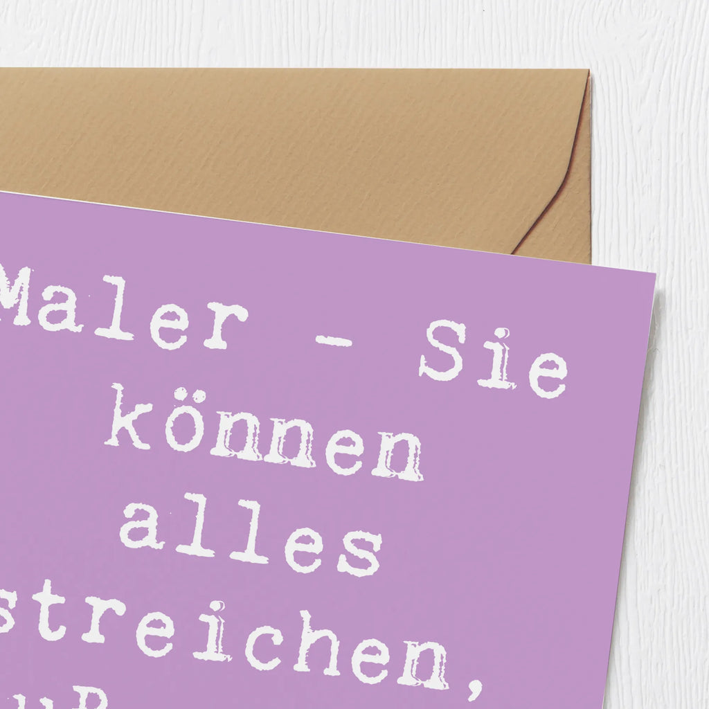 Deluxe Card Saying Maler - Sie können alles streichen, außer ihre Rechnungen. Hochwertige Grußkarte, Glückwunschkarte, Einladungskarte, Hochzeitskarte, Karte, Hochwertige Klappkarte, Klappkarte, Grußkarte, Geburtstagskarte, Beruf, Ausbildung, Jubiläum, Abschied, Rente, Kollege, Kollegin, Geschenk, Schenken, Arbeitskollege, Mitarbeiter, Firma, Danke, Dankeschön