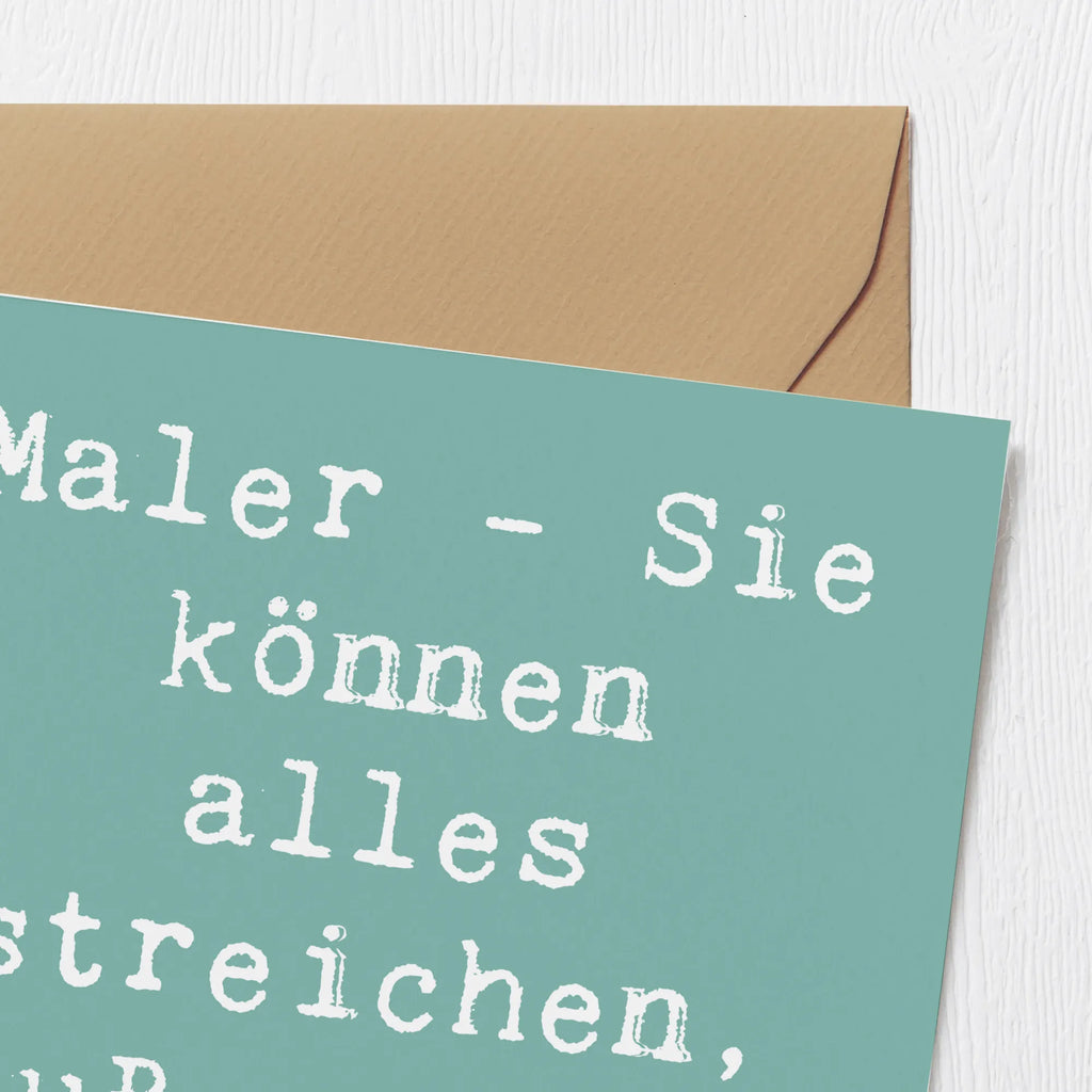 Deluxe Card Saying Maler - Sie können alles streichen, außer ihre Rechnungen. Hochwertige Grußkarte, Glückwunschkarte, Einladungskarte, Hochzeitskarte, Karte, Hochwertige Klappkarte, Klappkarte, Grußkarte, Geburtstagskarte, Beruf, Ausbildung, Jubiläum, Abschied, Rente, Kollege, Kollegin, Geschenk, Schenken, Arbeitskollege, Mitarbeiter, Firma, Danke, Dankeschön