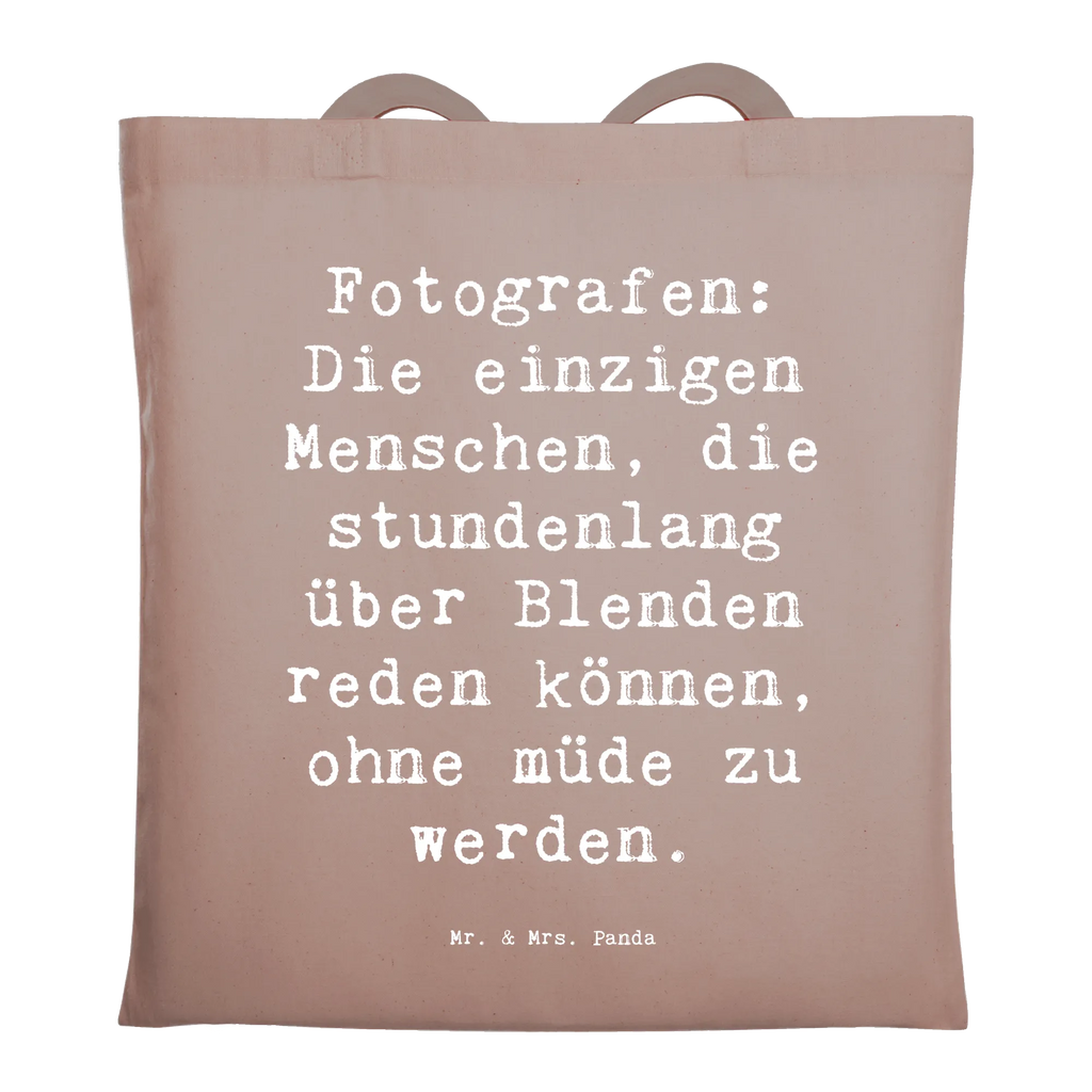 Tote bag Saying Fotografen: Die einzigen Menschen, die stundenlang über Blenden reden können, ohne müde zu werden. Shopper, Tasche, Schultertasche, Tragetasche, Beuteltasche, Stofftasche, Einkaufstasche, Strandtasche, Jutebeutel, Laptoptasche, Beutel, Badetasche, Jutetasche, Umhängetasche, Stoffbeutel, Einkaufstüte, Beruf, Ausbildung, Jubiläum, Abschied, Rente, Kollege, Kollegin, Geschenk, Schenken, Arbeitskollege, Mitarbeiter, Firma, Danke, Dankeschön