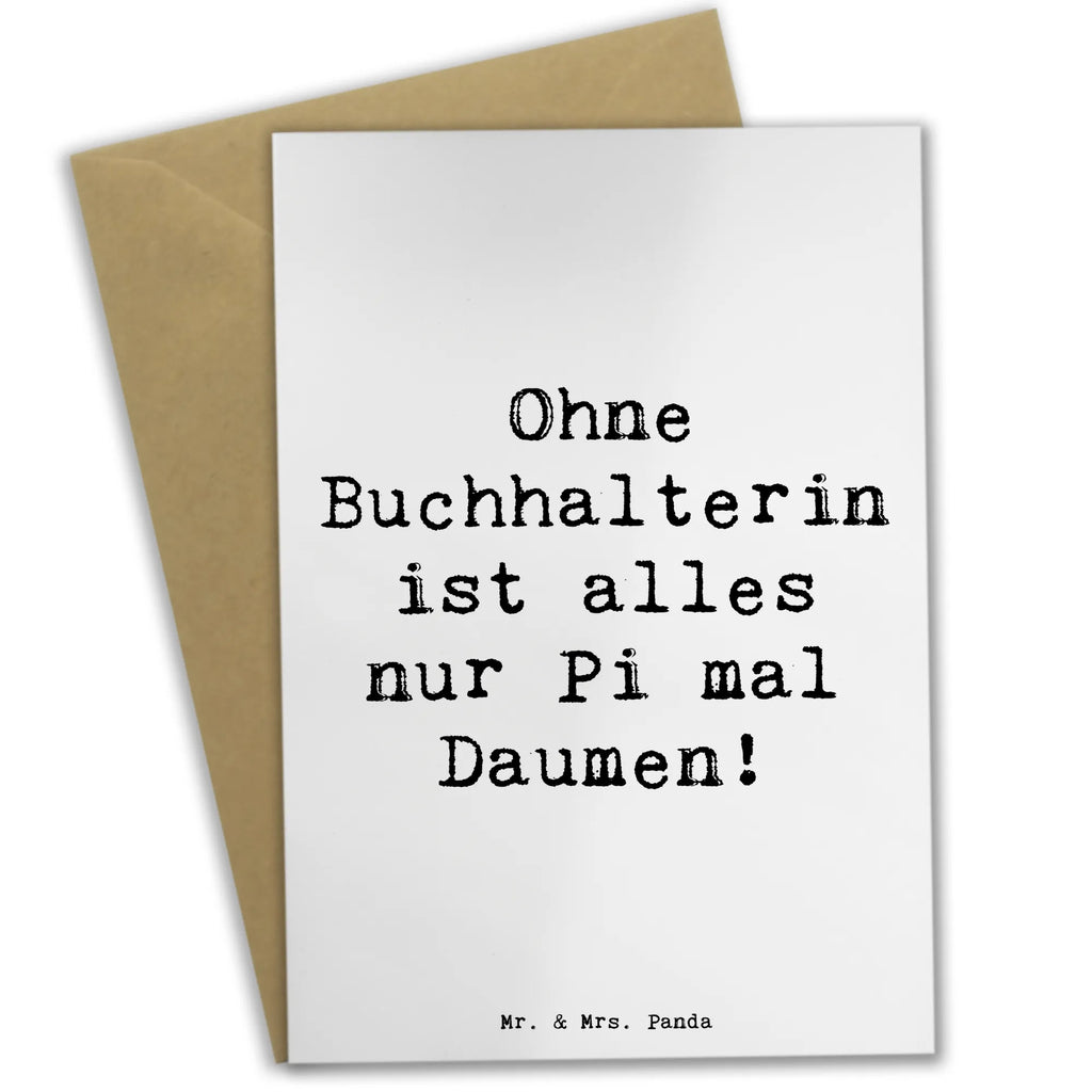 Greetings card Saying Ohne Buchhalterin ist alles nur Pi mal Daumen! Glückwunschkarte, Klappkarte, Karte, Grußkarte, Hochzeitskarte, Einladungskarte, Ansichtskarten, Geburtstagskarte, Beruf, Ausbildung, Jubiläum, Abschied, Rente, Kollege, Kollegin, Geschenk, Schenken, Arbeitskollege, Mitarbeiter, Firma, Danke, Dankeschön