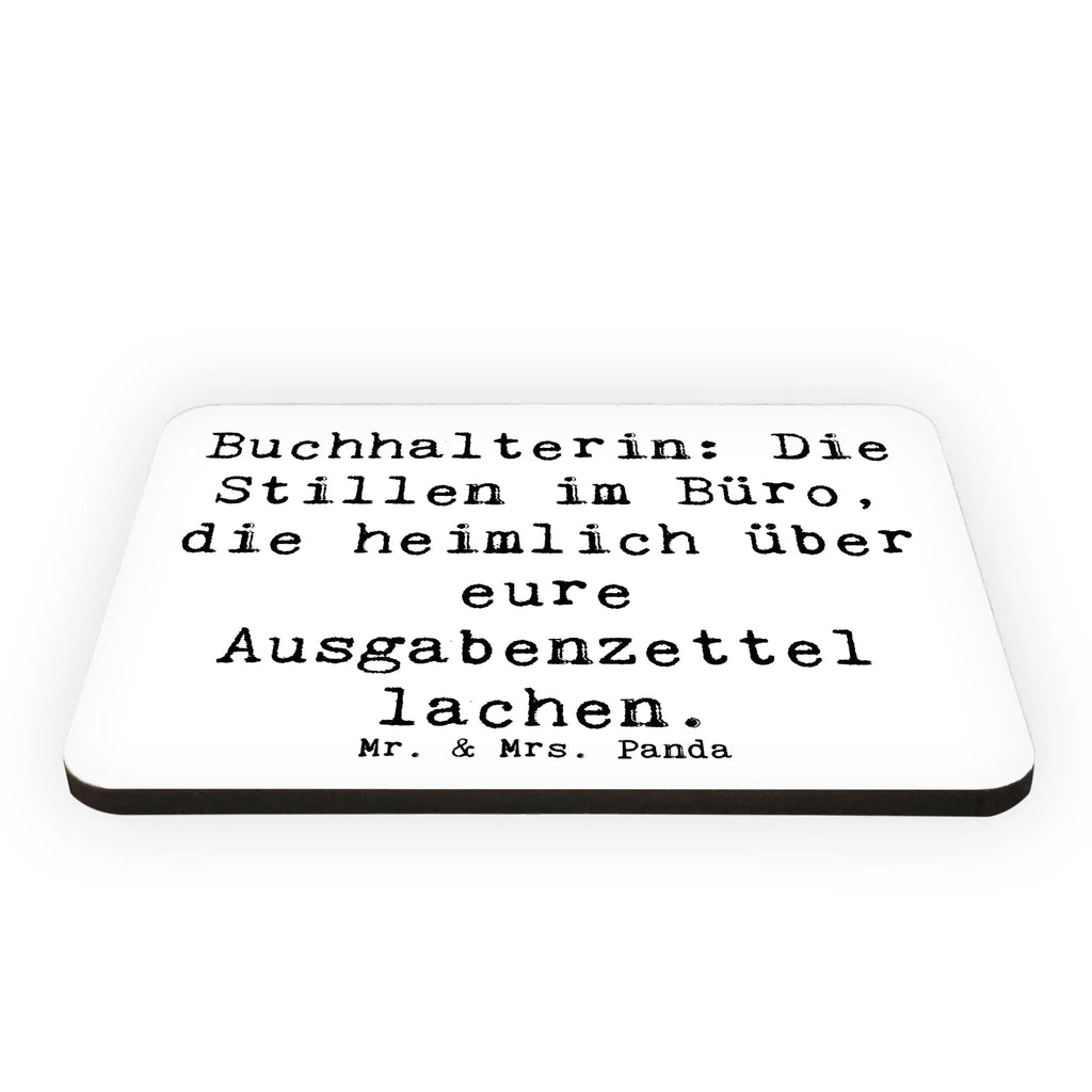 Magnet Spruch Buchhalterin: Die Stillen im Büro, die heimlich über eure Ausgabenzettel lachen. Dekomagnet, Souvenir Magnet, Kühlschrank Dekoration, Whiteboard Magnet, Pinnwandmagnet, Kühlschrankmagnet, Notiz Magnet, Motivmagnete, Beruf, Ausbildung, Jubiläum, Abschied, Rente, Kollege, Kollegin, Geschenk, Schenken, Arbeitskollege, Mitarbeiter, Firma, Danke, Dankeschön