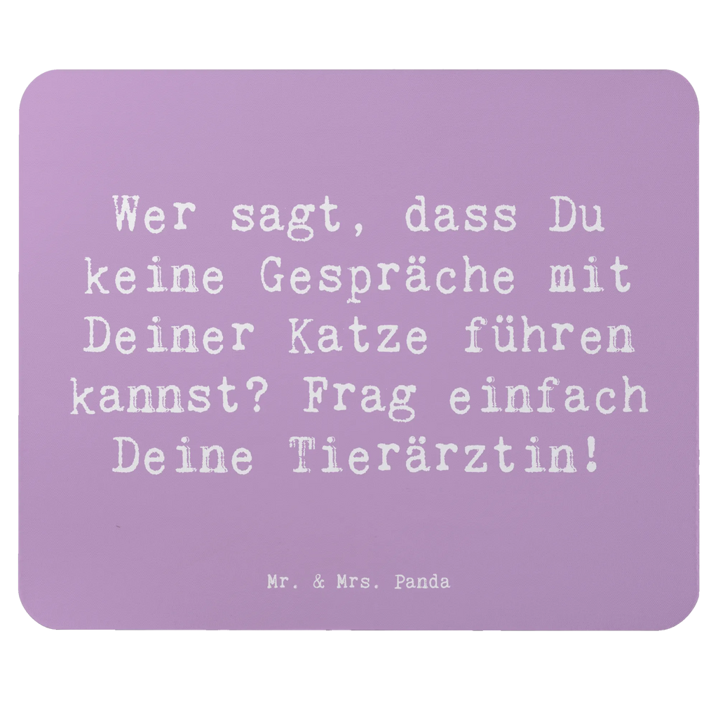 Mouse mat Saying Wer sagt, dass Du keine Gespräche mit Deiner Katze führen kannst? Frag einfach Deine Tierärztin! Computer zubehör, Mauspad, Designer Mauspad, Büroausstattung, Arbeitszimmer, PC Zubehör, Mauspad Büro, Mausunterlage, Einzigartiges Mauspad, Mousepad, Beruf, Ausbildung, Jubiläum, Abschied, Rente, Kollege, Kollegin, Geschenk, Schenken, Arbeitskollege, Mitarbeiter, Firma, Danke, Dankeschön
