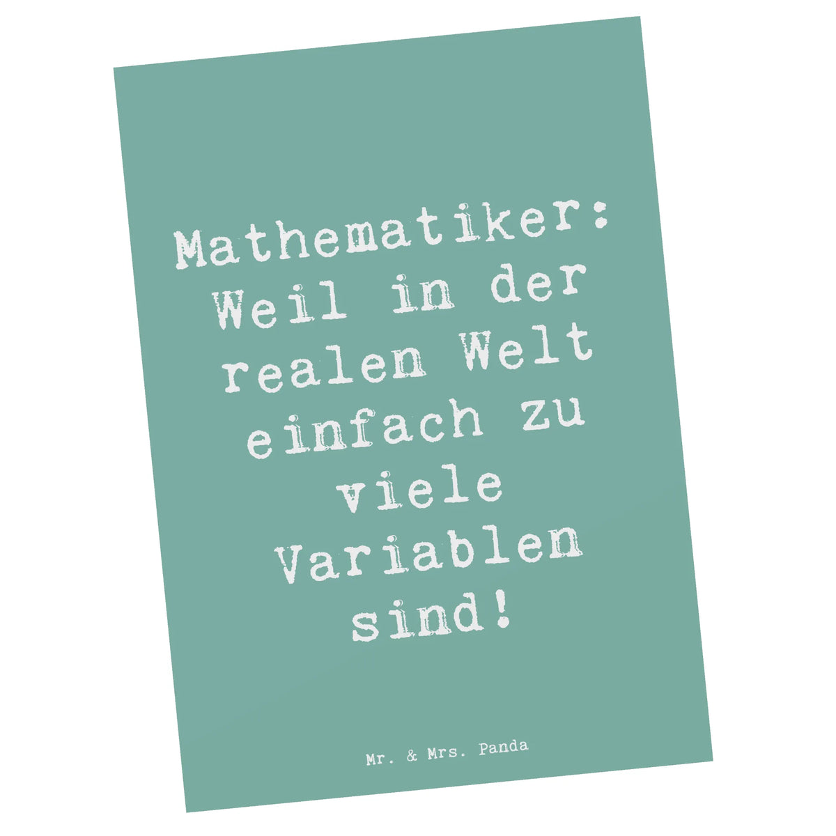 Postkarte Spruch Mathematiker Leben Fotokarte, kunstkarte, Grußkarte, Ansichtskarte, Kunstkarten, Motivkarte, Ansichtskarten, bildkarte, Postkarten, spruchkarte, einzelkarte, Designkarte, Postkarte, Firma, Mitarbeiter, Arbeitskollege, Kollegin, Kollege, Rente, Abschied, Ausbildung, Beruf, Jubiläum, Geschenk, Dankeschön, Danke, Schenken