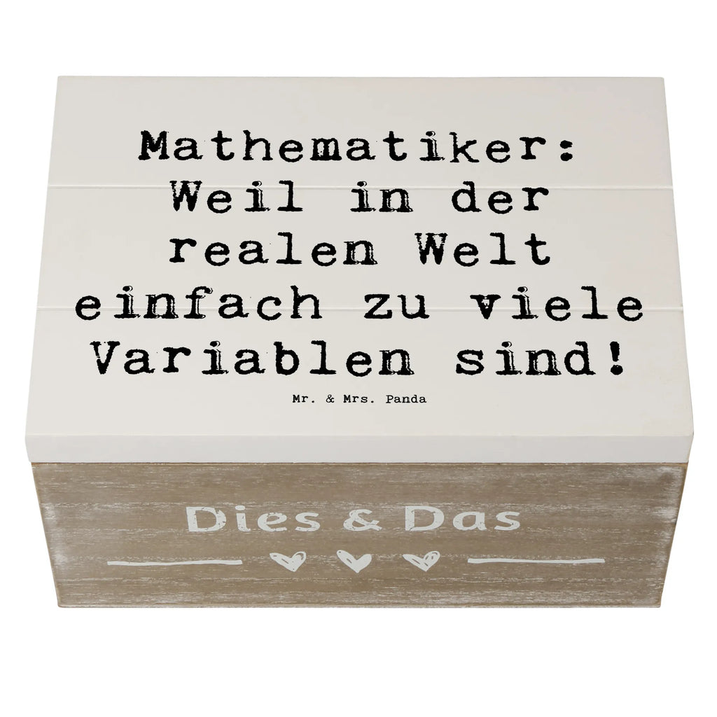Holzkiste Spruch Mathematiker: Weil in der realen Welt einfach zu viele Variablen sind! Aufbewahrungsbox, Holzkiste, Dekokiste, Schatzkiste, Geschenkdose, XXL, Erinnerungskiste, Kiste, Erinnerungsbox, Schatulle, Truhe, Geschenkbox, Beruf, Ausbildung, Jubiläum, Abschied, Rente, Kollege, Kollegin, Geschenk, Schenken, Arbeitskollege, Mitarbeiter, Firma, Danke, Dankeschön