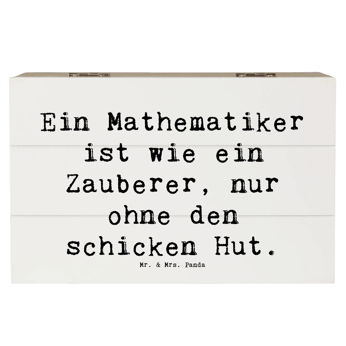Wooden chest Saying Ein Mathematiker ist wie ein Zauberer, nur ohne den schicken Hut. sayings, best, farewell gift, passing exam, anniversary, gift, retirement, promotion, gift idea, job start, profession