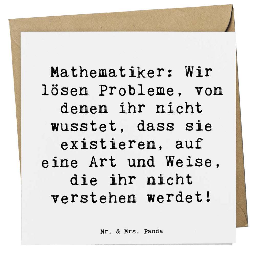 Deluxe Card Saying Mathematiker: Wir lösen Probleme, von denen ihr nicht wusstet, dass sie existieren, auf eine Art und Weise, die ihr nicht verstehen werdet! Karte, Geburtstagskarte, Hochwertige Klappkarte, Grußkarte, Klappkarte, Glückwunschkarte, Hochwertige Grußkarte, Einladungskarte, Hochzeitskarte, Beruf, Ausbildung, Jubiläum, Abschied, Rente, Kollege, Kollegin, Geschenk, Schenken, Arbeitskollege, Mitarbeiter, Firma, Danke, Dankeschön