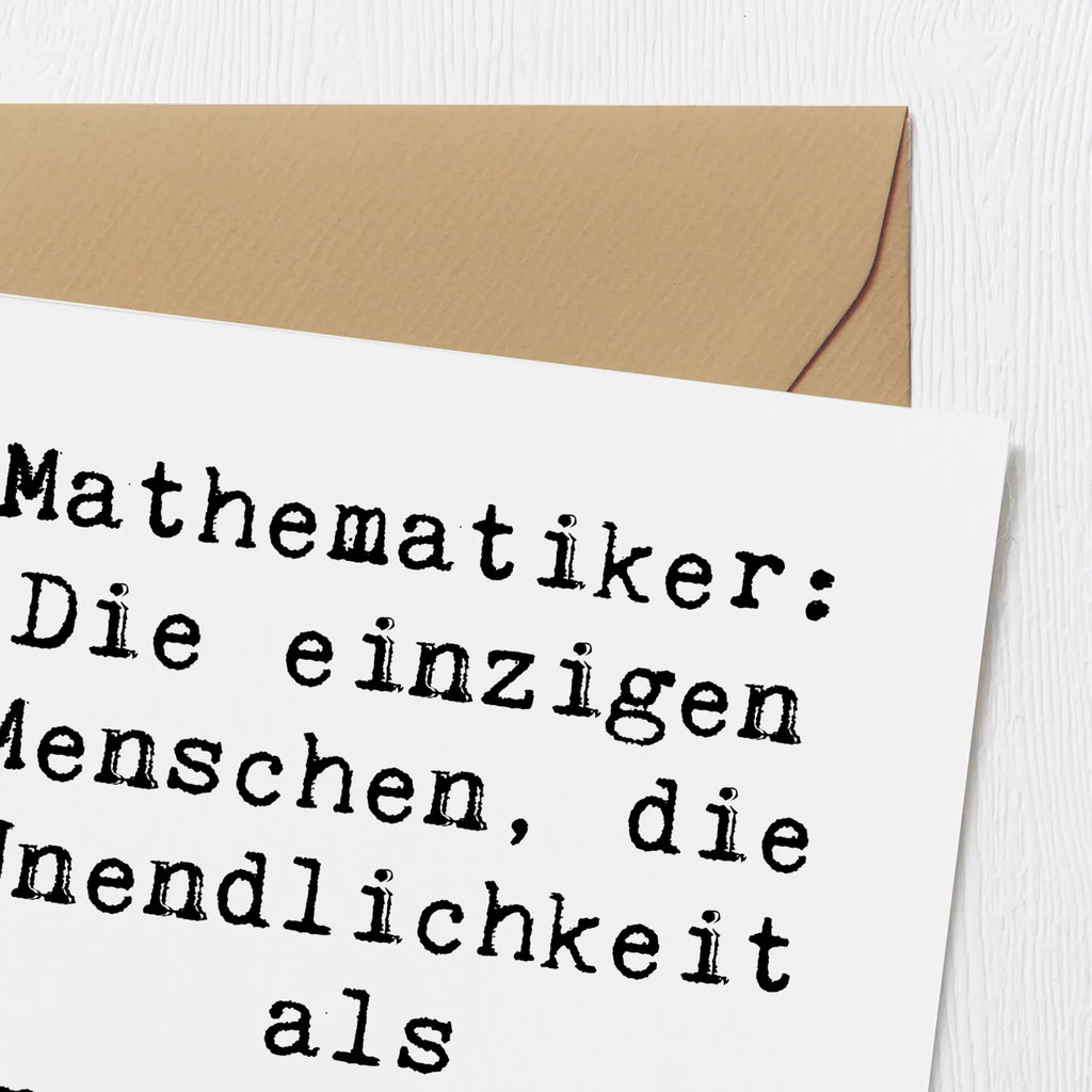 Deluxe Card Saying Mathematiker: Die einzigen Menschen, die Unendlichkeit als Herausforderung sehen! Geburtstagskarte, Klappkarte, Hochzeitskarte, Hochwertige Klappkarte, Grußkarte, Einladungskarte, Karte, Glückwunschkarte, Hochwertige Grußkarte, Beruf, Ausbildung, Jubiläum, Abschied, Rente, Kollege, Kollegin, Geschenk, Schenken, Arbeitskollege, Mitarbeiter, Firma, Danke, Dankeschön