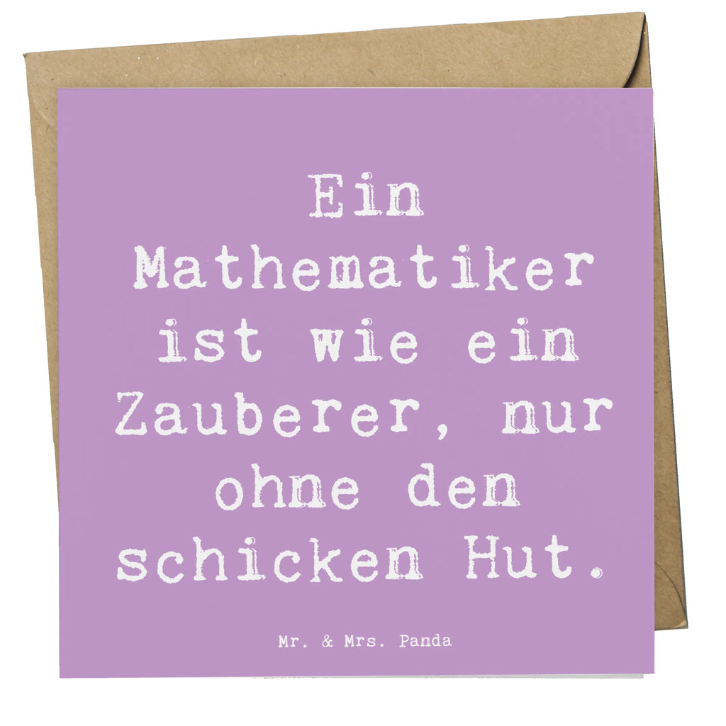 Deluxe Karte Spruch Ein Mathematiker ist wie ein Zauberer, nur ohne den schicken Hut. Hochwertige Grußkarte, Glückwunschkarte, Hochwertige Klappkarte, Einladungskarte, Klappkarte, Grußkarte, Geburtstagskarte, Hochzeitskarte, Karte, Beruf, Ausbildung, Jubiläum, Abschied, Rente, Kollege, Kollegin, Geschenk, Schenken, Arbeitskollege, Mitarbeiter, Firma, Danke, Dankeschön