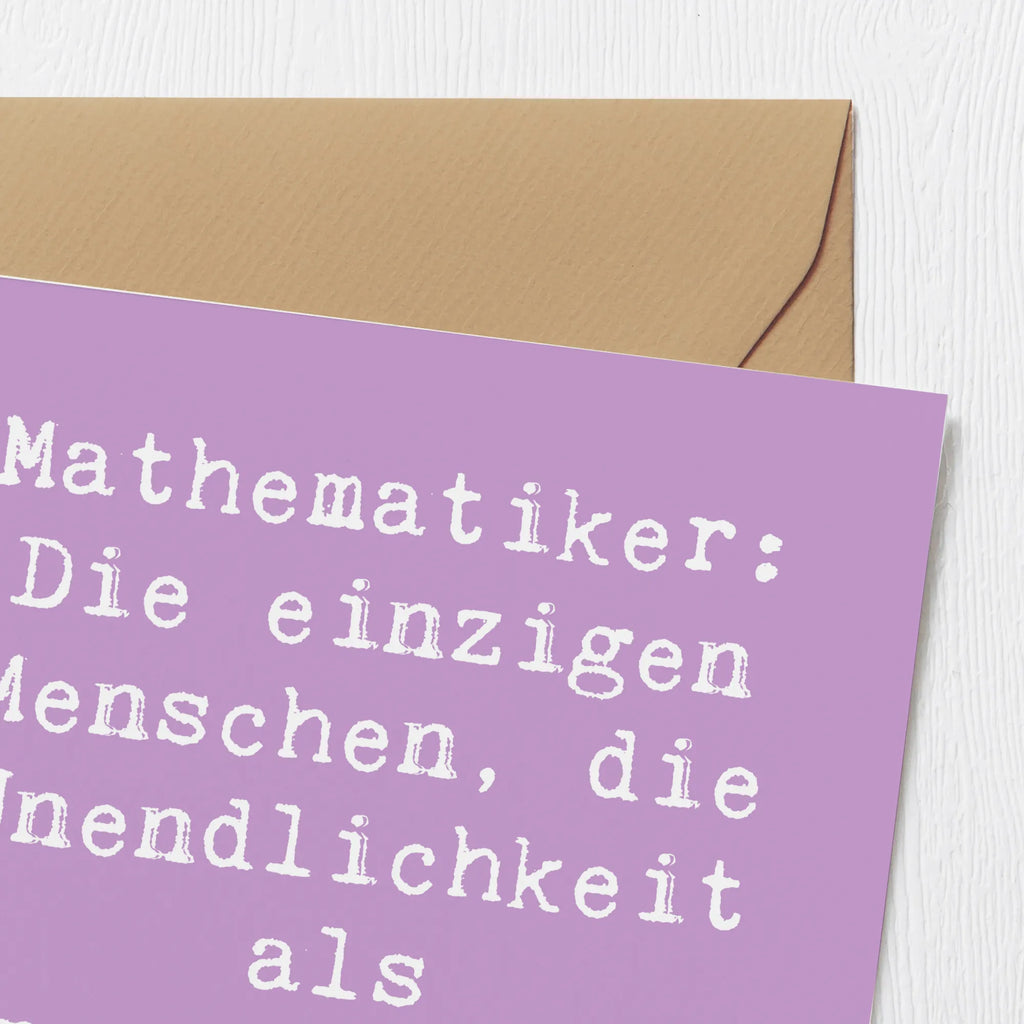 Deluxe Card Saying Mathematiker: Die einzigen Menschen, die Unendlichkeit als Herausforderung sehen! Geburtstagskarte, Klappkarte, Hochzeitskarte, Hochwertige Klappkarte, Grußkarte, Einladungskarte, Karte, Glückwunschkarte, Hochwertige Grußkarte, Beruf, Ausbildung, Jubiläum, Abschied, Rente, Kollege, Kollegin, Geschenk, Schenken, Arbeitskollege, Mitarbeiter, Firma, Danke, Dankeschön