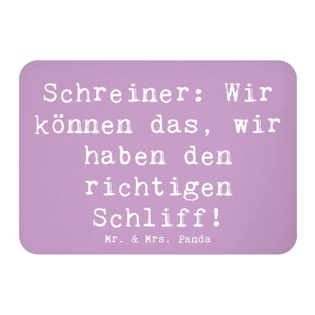 Magnet Spruch Schreiner: Wir können das, wir haben den richtigen Schliff! Kühlschrank Dekoration, Motivmagnete, Kühlschrankmagnet, Dekomagnet, Notiz Magnet, Pinnwandmagnet, Whiteboard Magnet, Souvenir Magnet, Beruf, Ausbildung, Jubiläum, Abschied, Rente, Kollege, Kollegin, Geschenk, Schenken, Arbeitskollege, Mitarbeiter, Firma, Danke, Dankeschön