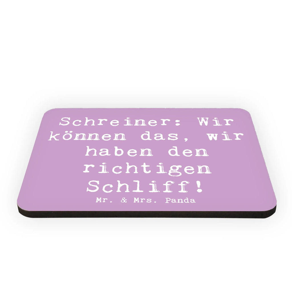 Magnet Spruch Schreiner: Wir können das, wir haben den richtigen Schliff! Kühlschrank Dekoration, Motivmagnete, Kühlschrankmagnet, Dekomagnet, Notiz Magnet, Pinnwandmagnet, Whiteboard Magnet, Souvenir Magnet, Beruf, Ausbildung, Jubiläum, Abschied, Rente, Kollege, Kollegin, Geschenk, Schenken, Arbeitskollege, Mitarbeiter, Firma, Danke, Dankeschön