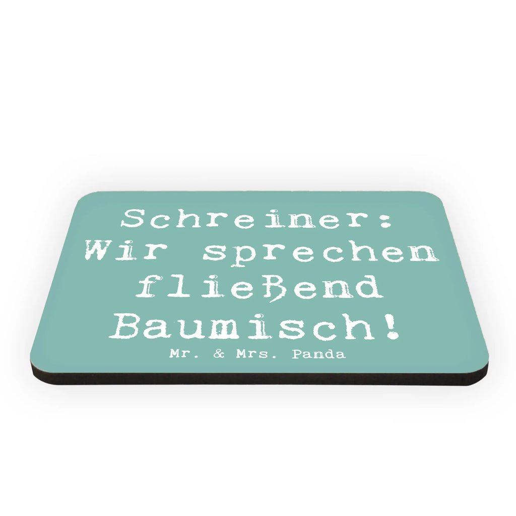 Magnet Spruch Schreiner: Wir sprechen fließend Baumisch! Souvenir Magnet, Whiteboard Magnet, Pinnwandmagnet, Dekomagnet, Kühlschrankmagnet, Kühlschrank Dekoration, Motivmagnete, Notiz Magnet, Beruf, Ausbildung, Jubiläum, Abschied, Rente, Kollege, Kollegin, Geschenk, Schenken, Arbeitskollege, Mitarbeiter, Firma, Danke, Dankeschön