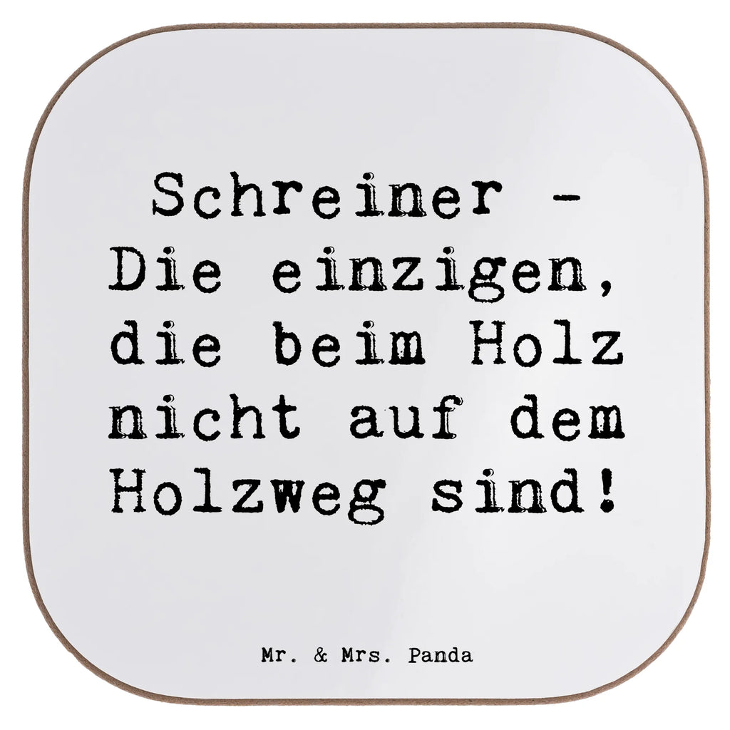 Square coaster Saying Schreiner - Die einzigen, die beim Holz nicht auf dem Holzweg sind! Bierdeckel, Untersetzer aus Holz, Untersetzer Design, Glasuntersetzer, Untersetzer, Getränkeuntersetzer, Korkuntersetzer, Tassen Untersetzer, Untersetzer Holz, Untersetzer für Gläser, Untersetzer Gläser, Holzuntersetzer, Beruf, Ausbildung, Jubiläum, Abschied, Rente, Kollege, Kollegin, Geschenk, Schenken, Arbeitskollege, Mitarbeiter, Firma, Danke, Dankeschön