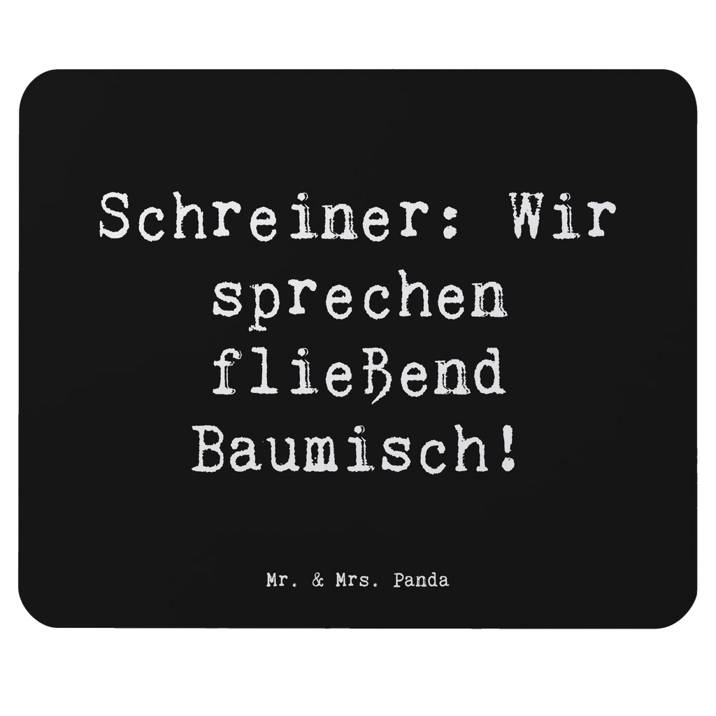 Mouse mat Saying Schreiner: Wir sprechen fließend Baumisch! Mausunterlage, Designer Mauspad, PC Zubehör, Büroausstattung, Einzigartiges Mauspad, Computer zubehör, Arbeitszimmer, Mauspad Büro, Mousepad, Mauspad, Beruf, Ausbildung, Jubiläum, Abschied, Rente, Kollege, Kollegin, Geschenk, Schenken, Arbeitskollege, Mitarbeiter, Firma, Danke, Dankeschön
