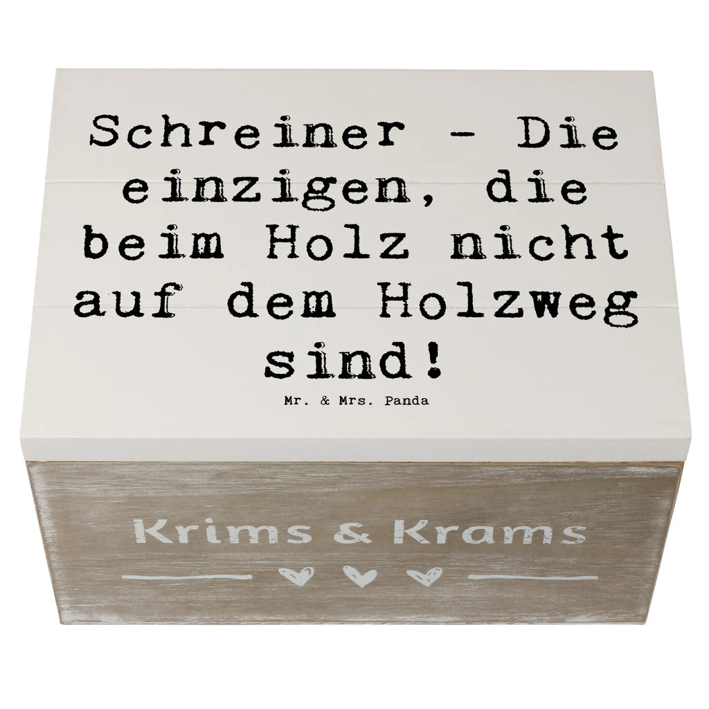 Holzkiste Spruch Schreiner - Die einzigen, die beim Holz nicht auf dem Holzweg sind! Erinnerungsbox, Schatulle, Geschenkdose, Holzkiste, Schatzkiste, Erinnerungskiste, Aufbewahrungsbox, XXL, Truhe, Dekokiste, Geschenkbox, Kiste, Beruf, Ausbildung, Jubiläum, Abschied, Rente, Kollege, Kollegin, Geschenk, Schenken, Arbeitskollege, Mitarbeiter, Firma, Danke, Dankeschön