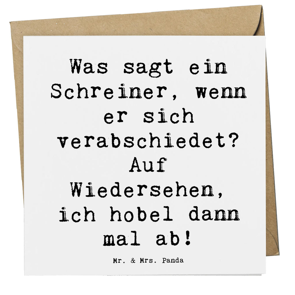 Deluxe Karte Spruch Was sagt ein Schreiner, wenn er sich verabschiedet? Auf Wiedersehen, ich hobel dann mal ab! Grußkarte, Glückwunschkarte, Hochwertige Klappkarte, Einladungskarte, Geburtstagskarte, Karte, Hochzeitskarte, Hochwertige Grußkarte, Klappkarte, Beruf, Ausbildung, Jubiläum, Abschied, Rente, Kollege, Kollegin, Geschenk, Schenken, Arbeitskollege, Mitarbeiter, Firma, Danke, Dankeschön