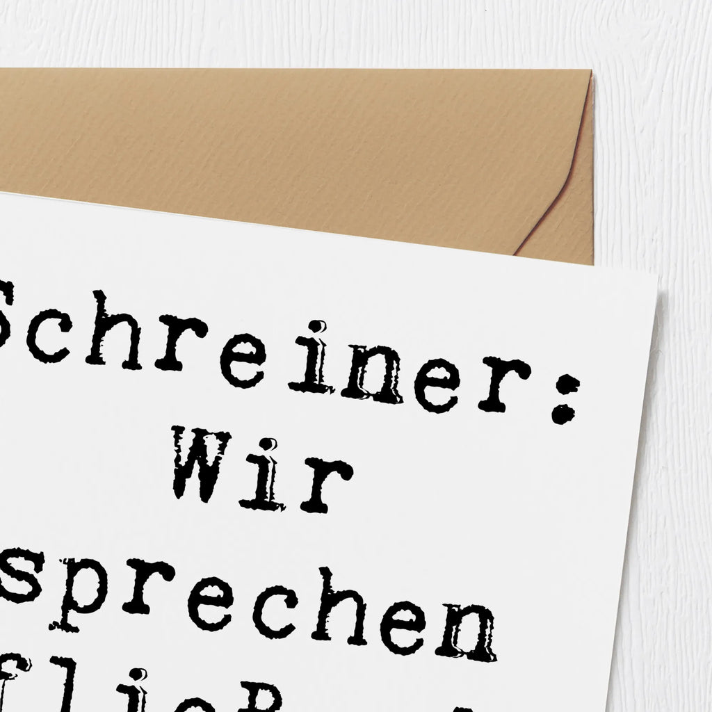 Deluxe Card Saying Schreiner: Wir sprechen fließend Baumisch! Karte, Grußkarte, Klappkarte, Geburtstagskarte, Hochzeitskarte, Hochwertige Grußkarte, Hochwertige Klappkarte, Glückwunschkarte, Einladungskarte, Beruf, Ausbildung, Jubiläum, Abschied, Rente, Kollege, Kollegin, Geschenk, Schenken, Arbeitskollege, Mitarbeiter, Firma, Danke, Dankeschön