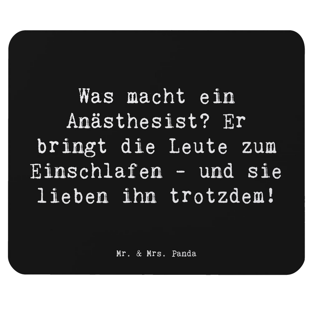 Mouse mat Saying Was macht ein Anästhesist? Er bringt die Leute zum Einschlafen - und sie lieben ihn trotzdem! PC Zubehör, Mauspad, Computer zubehör, Einzigartiges Mauspad, Mauspad Büro, Arbeitszimmer, Büroausstattung, Mousepad, Designer Mauspad, Mausunterlage, Beruf, Ausbildung, Jubiläum, Abschied, Rente, Kollege, Kollegin, Geschenk, Schenken, Arbeitskollege, Mitarbeiter, Firma, Danke, Dankeschön