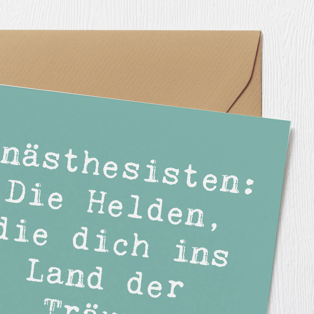 Deluxe Card Saying Anästhesisten: Die Helden, die dich ins Land der Träume schicken! Einladungskarte, Grußkarte, Hochwertige Klappkarte, Hochzeitskarte, Karte, Geburtstagskarte, Glückwunschkarte, Hochwertige Grußkarte, Klappkarte, Beruf, Ausbildung, Jubiläum, Abschied, Rente, Kollege, Kollegin, Geschenk, Schenken, Arbeitskollege, Mitarbeiter, Firma, Danke, Dankeschön
