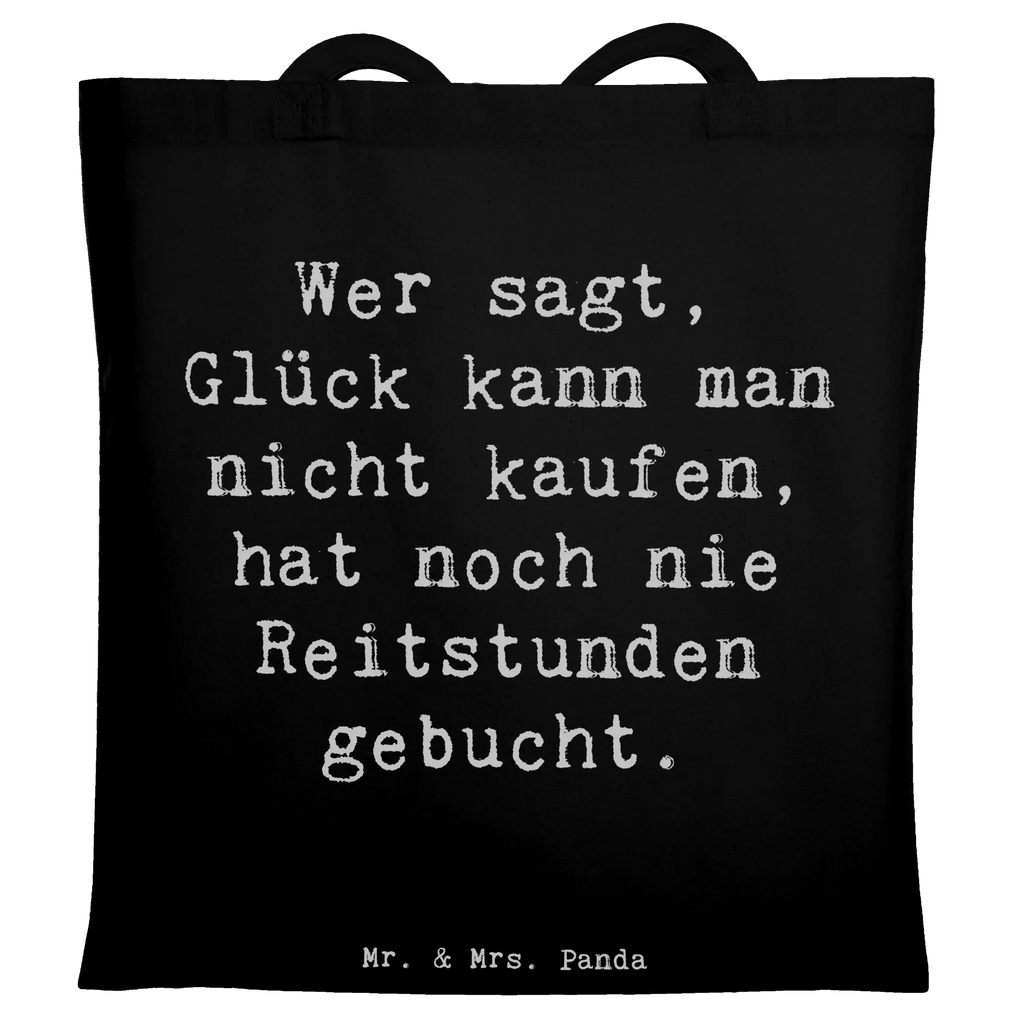 Tote bag Saying Wer sagt, Glück kann man nicht kaufen, hat noch nie Reitstunden gebucht. Tasche, Jutebeutel, Stoffbeutel, Einkaufstüte, Shopper, Tragetasche, Badetasche, Einkaufstasche, Stofftasche, Schultertasche, Beutel, Strandtasche, Laptoptasche, Umhängetasche, Jutetasche, Beuteltasche, Beruf, Ausbildung, Jubiläum, Abschied, Rente, Kollege, Kollegin, Geschenk, Schenken, Arbeitskollege, Mitarbeiter, Firma, Danke, Dankeschön