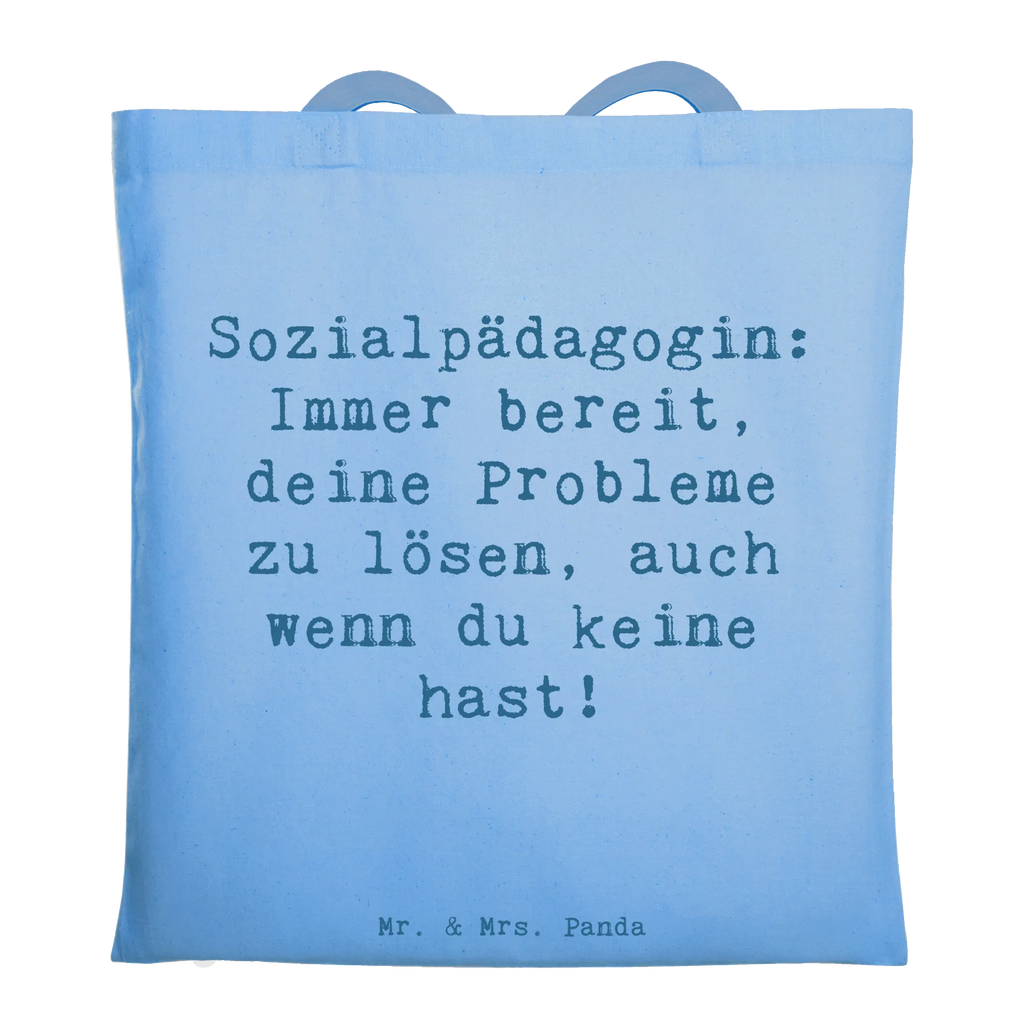 Tote bag Saying Sozialpädagogin: Immer bereit, deine Probleme zu lösen, auch wenn du keine hast! Einkaufstüte, Jutebeutel, Strandtasche, Umhängetasche, Schultertasche, Stoffbeutel, Einkaufstasche, Laptoptasche, Tragetasche, Tasche, Beutel, Shopper, Stofftasche, Jutetasche, Beuteltasche, Badetasche, Beruf, Ausbildung, Jubiläum, Abschied, Rente, Kollege, Kollegin, Geschenk, Schenken, Arbeitskollege, Mitarbeiter, Firma, Danke, Dankeschön