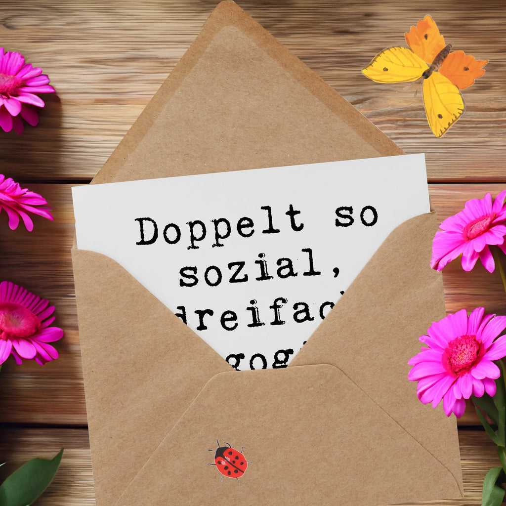 Deluxe Karte Spruch Doppelt so sozial, dreifach pädagogisch, unendlich geduldig! Grußkarte, Hochwertige Klappkarte, Karte, Geburtstagskarte, Hochzeitskarte, Einladungskarte, Klappkarte, Hochwertige Grußkarte, Glückwunschkarte, Beruf, Ausbildung, Jubiläum, Abschied, Rente, Kollege, Kollegin, Geschenk, Schenken, Arbeitskollege, Mitarbeiter, Firma, Danke, Dankeschön