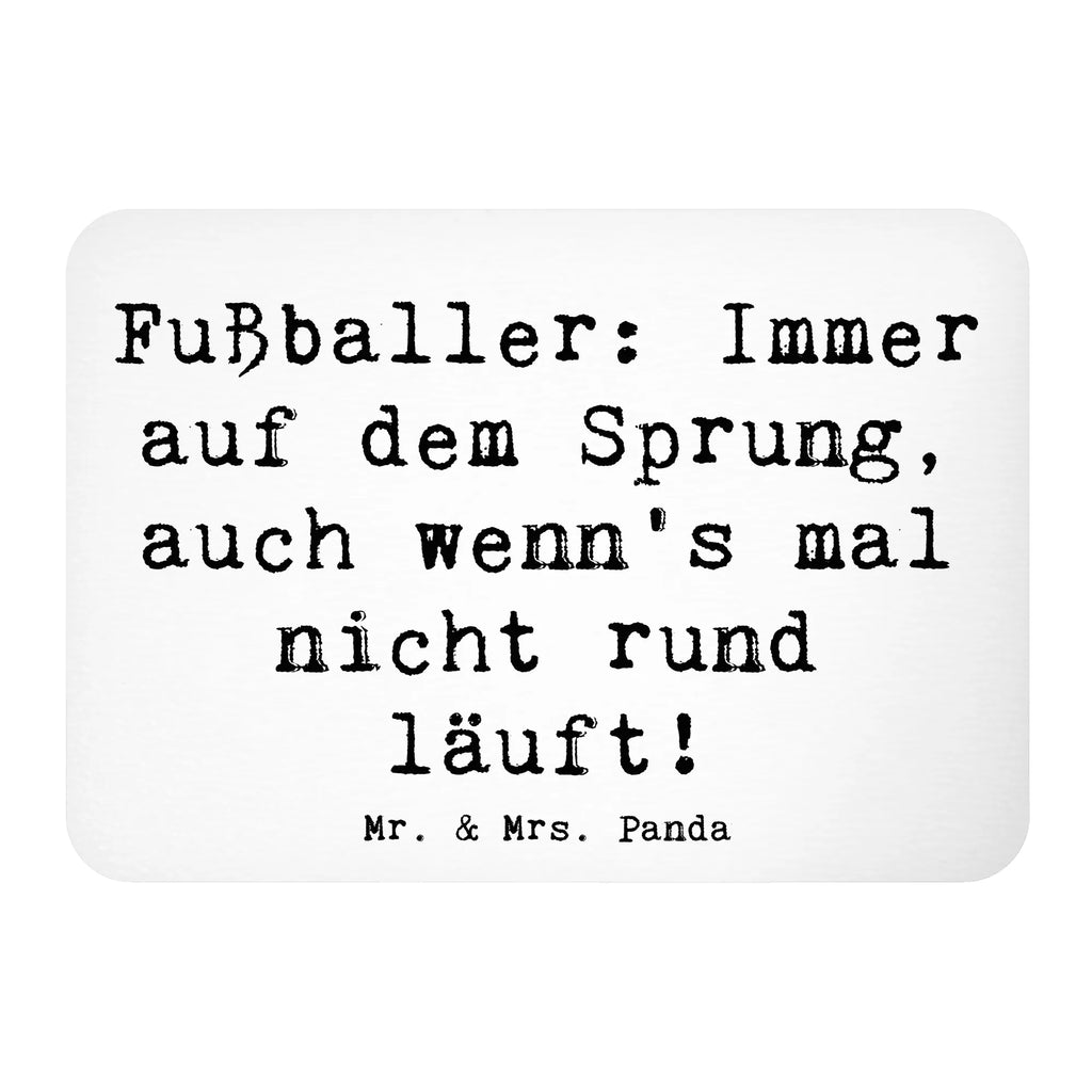 Magnet Spruch Fußballer: Immer auf dem Sprung, auch wenn's mal nicht rund läuft! Kühlschrank Dekoration, Pinnwandmagnet, Souvenir Magnet, Whiteboard Magnet, Dekomagnet, Kühlschrankmagnet, Notiz Magnet, Motivmagnete, Beruf, Ausbildung, Jubiläum, Abschied, Rente, Kollege, Kollegin, Geschenk, Schenken, Arbeitskollege, Mitarbeiter, Firma, Danke, Dankeschön
