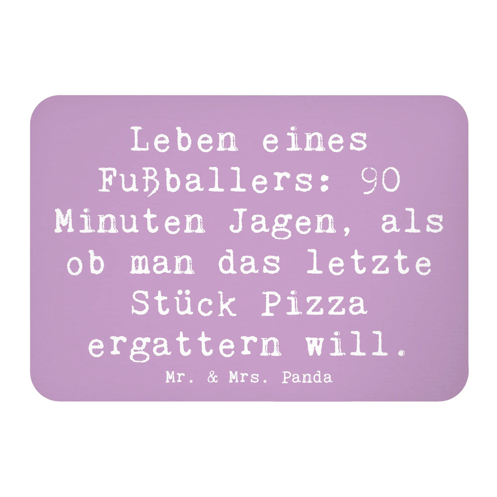 Magnet Spruch Leben eines Fußballers: 90 Minuten Jagen, als ob man das letzte Stück Pizza ergattern will. Whiteboard Magnet, Souvenir Magnet, Kühlschrank Dekoration, Kühlschrankmagnet, Pinnwandmagnet, Notiz Magnet, Motivmagnete, Dekomagnet, Beruf, Ausbildung, Jubiläum, Abschied, Rente, Kollege, Kollegin, Geschenk, Schenken, Arbeitskollege, Mitarbeiter, Firma, Danke, Dankeschön