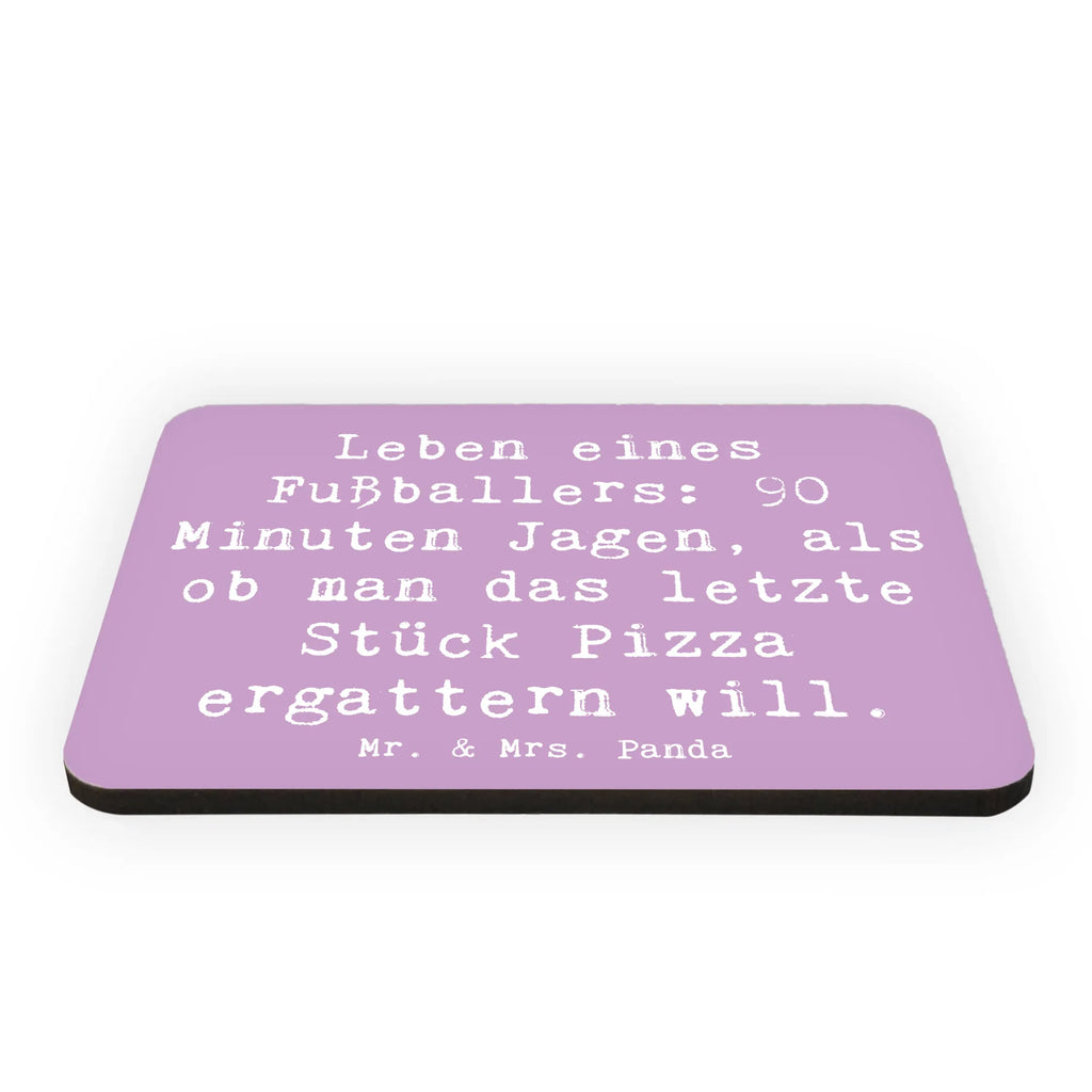 Magnet Spruch Leben eines Fußballers: 90 Minuten Jagen, als ob man das letzte Stück Pizza ergattern will. Whiteboard Magnet, Souvenir Magnet, Kühlschrank Dekoration, Kühlschrankmagnet, Pinnwandmagnet, Notiz Magnet, Motivmagnete, Dekomagnet, Beruf, Ausbildung, Jubiläum, Abschied, Rente, Kollege, Kollegin, Geschenk, Schenken, Arbeitskollege, Mitarbeiter, Firma, Danke, Dankeschön