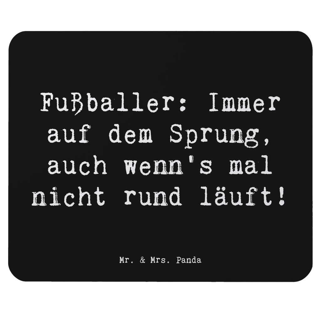Mouse mat Saying Fußballer: Immer auf dem Sprung, auch wenn's mal nicht rund läuft! Mousepad, Computer zubehör, Einzigartiges Mauspad, PC Zubehör, Mauspad Büro, Büroausstattung, Arbeitszimmer, Mausunterlage, Designer Mauspad, Mauspad, Beruf, Ausbildung, Jubiläum, Abschied, Rente, Kollege, Kollegin, Geschenk, Schenken, Arbeitskollege, Mitarbeiter, Firma, Danke, Dankeschön
