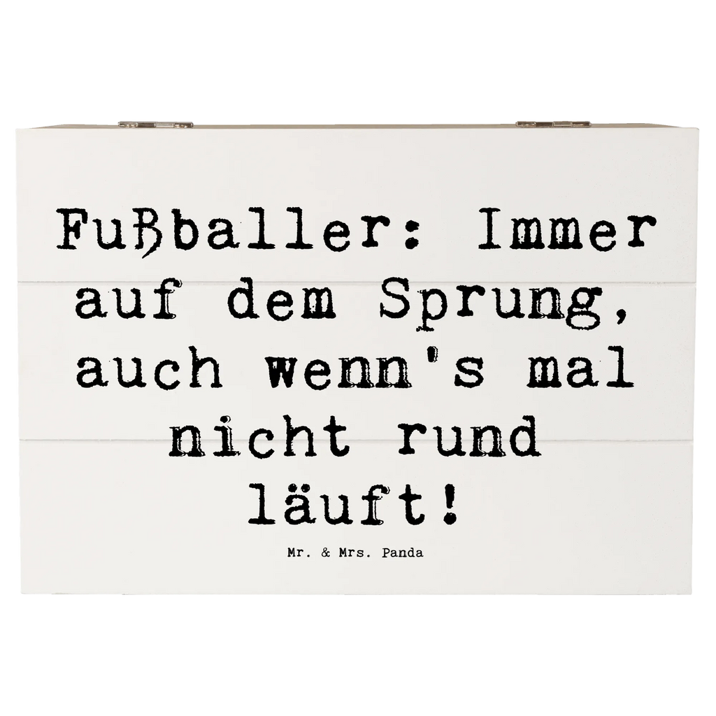 Wooden chest Saying Fußballer: Immer auf dem Sprung, auch wenn's mal nicht rund läuft! Truhe, Dekokiste, Schatulle, Geschenkbox, Geschenkdose, Erinnerungsbox, Aufbewahrungsbox, XXL, Schatzkiste, Holzkiste, Erinnerungskiste, Kiste, Beruf, Ausbildung, Jubiläum, Abschied, Rente, Kollege, Kollegin, Geschenk, Schenken, Arbeitskollege, Mitarbeiter, Firma, Danke, Dankeschön