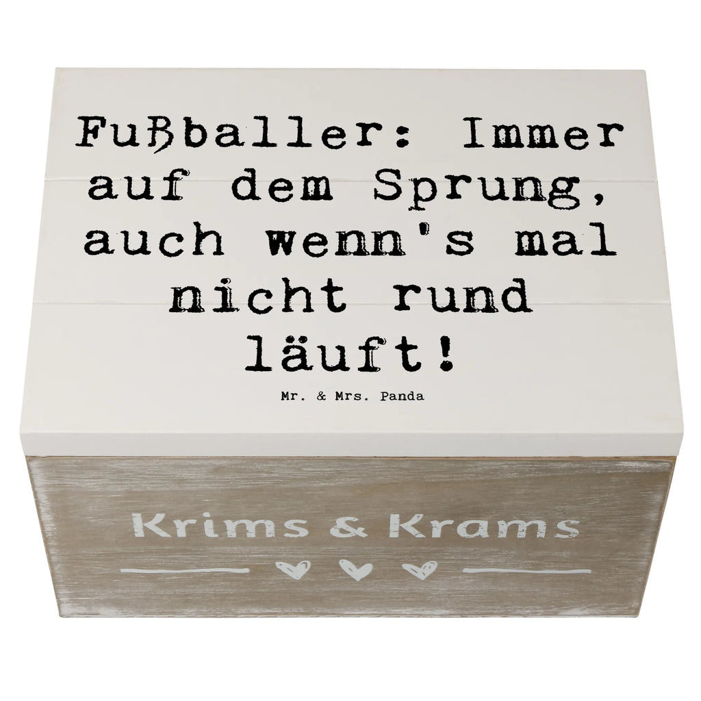 Wooden chest Saying Fußballer: Immer auf dem Sprung, auch wenn's mal nicht rund läuft! Truhe, Dekokiste, Schatulle, Geschenkbox, Geschenkdose, Erinnerungsbox, Aufbewahrungsbox, XXL, Schatzkiste, Holzkiste, Erinnerungskiste, Kiste, Beruf, Ausbildung, Jubiläum, Abschied, Rente, Kollege, Kollegin, Geschenk, Schenken, Arbeitskollege, Mitarbeiter, Firma, Danke, Dankeschön