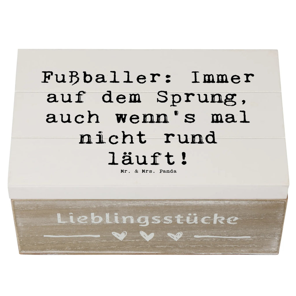 Wooden chest Saying Fußballer: Immer auf dem Sprung, auch wenn's mal nicht rund läuft! Truhe, Dekokiste, Schatulle, Geschenkbox, Geschenkdose, Erinnerungsbox, Aufbewahrungsbox, XXL, Schatzkiste, Holzkiste, Erinnerungskiste, Kiste, Beruf, Ausbildung, Jubiläum, Abschied, Rente, Kollege, Kollegin, Geschenk, Schenken, Arbeitskollege, Mitarbeiter, Firma, Danke, Dankeschön