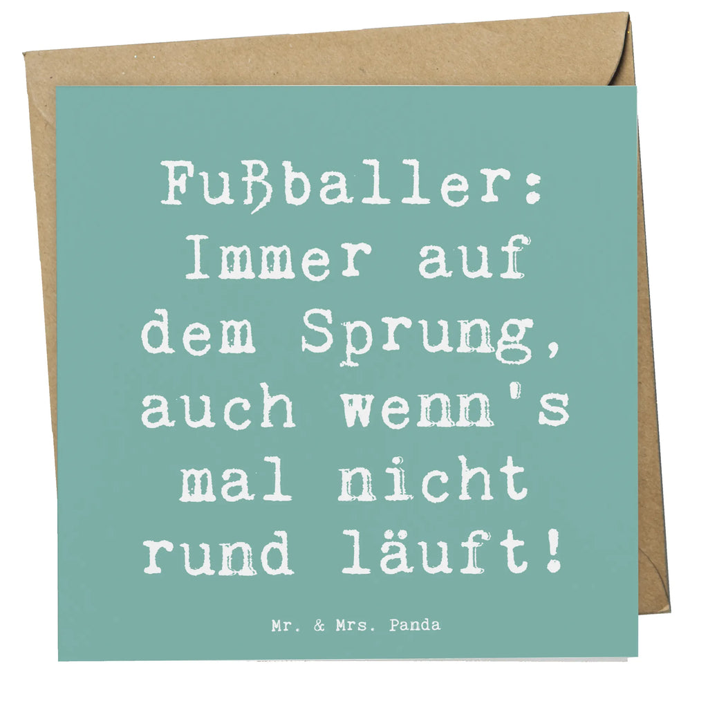 Deluxe Card Saying Fußballer: Immer auf dem Sprung, auch wenn's mal nicht rund läuft! Karte, Hochwertige Grußkarte, Einladungskarte, Glückwunschkarte, Klappkarte, Hochwertige Klappkarte, Hochzeitskarte, Geburtstagskarte, Grußkarte, Beruf, Ausbildung, Jubiläum, Abschied, Rente, Kollege, Kollegin, Geschenk, Schenken, Arbeitskollege, Mitarbeiter, Firma, Danke, Dankeschön