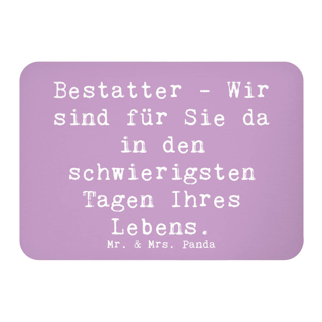 Magnet Spruch Bestatter - Wir sind für Sie da in den schwierigsten Tagen Ihres Lebens. Kühlschrankmagnet, Whiteboard Magnet, Souvenir Magnet, Motivmagnete, Pinnwandmagnet, Kühlschrank Dekoration, Dekomagnet, Notiz Magnet, Beruf, Ausbildung, Jubiläum, Abschied, Rente, Kollege, Kollegin, Geschenk, Schenken, Arbeitskollege, Mitarbeiter, Firma, Danke, Dankeschön