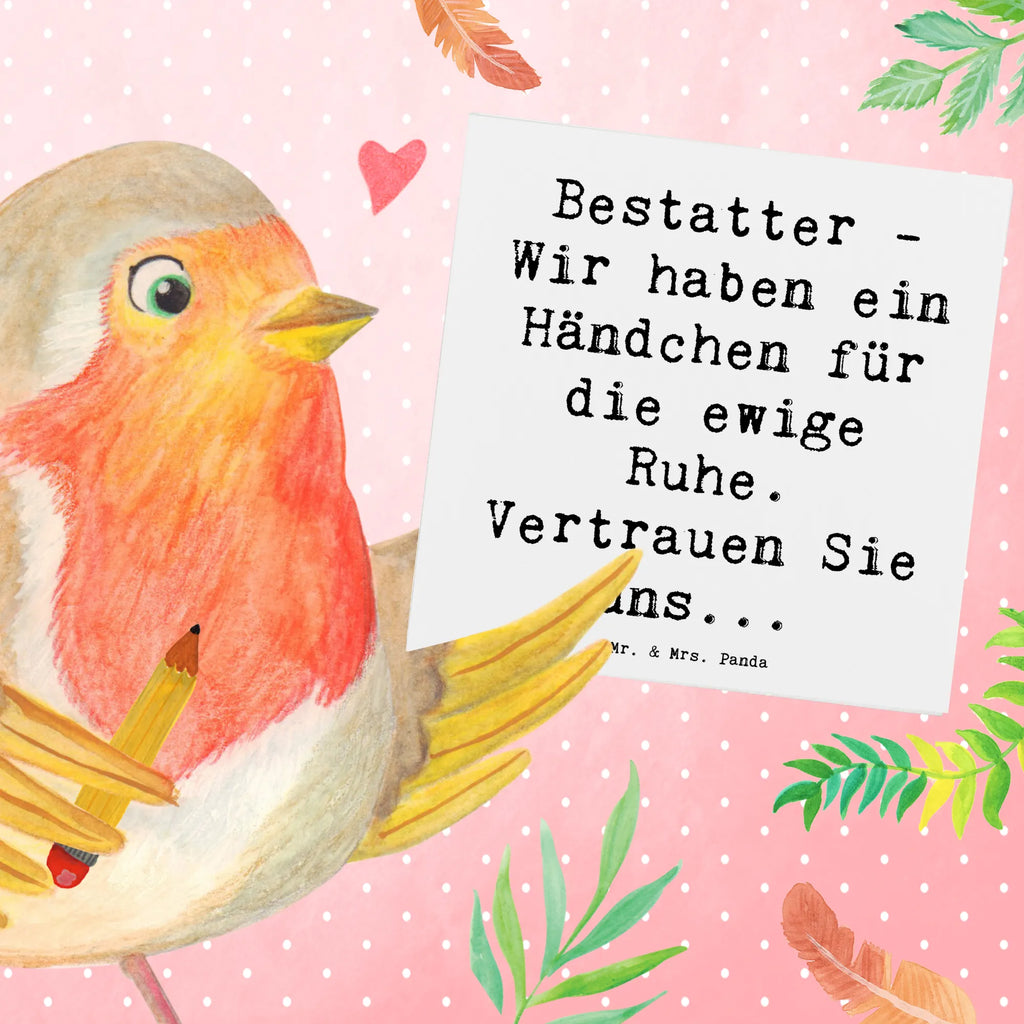 Deluxe Card Saying Bestatter - Wir haben ein Händchen für die ewige Ruhe. Vertrauen Sie uns... Hochwertige Klappkarte, Einladungskarte, Karte, Hochzeitskarte, Hochwertige Grußkarte, Glückwunschkarte, Grußkarte, Geburtstagskarte, Klappkarte, Beruf, Ausbildung, Jubiläum, Abschied, Rente, Kollege, Kollegin, Geschenk, Schenken, Arbeitskollege, Mitarbeiter, Firma, Danke, Dankeschön