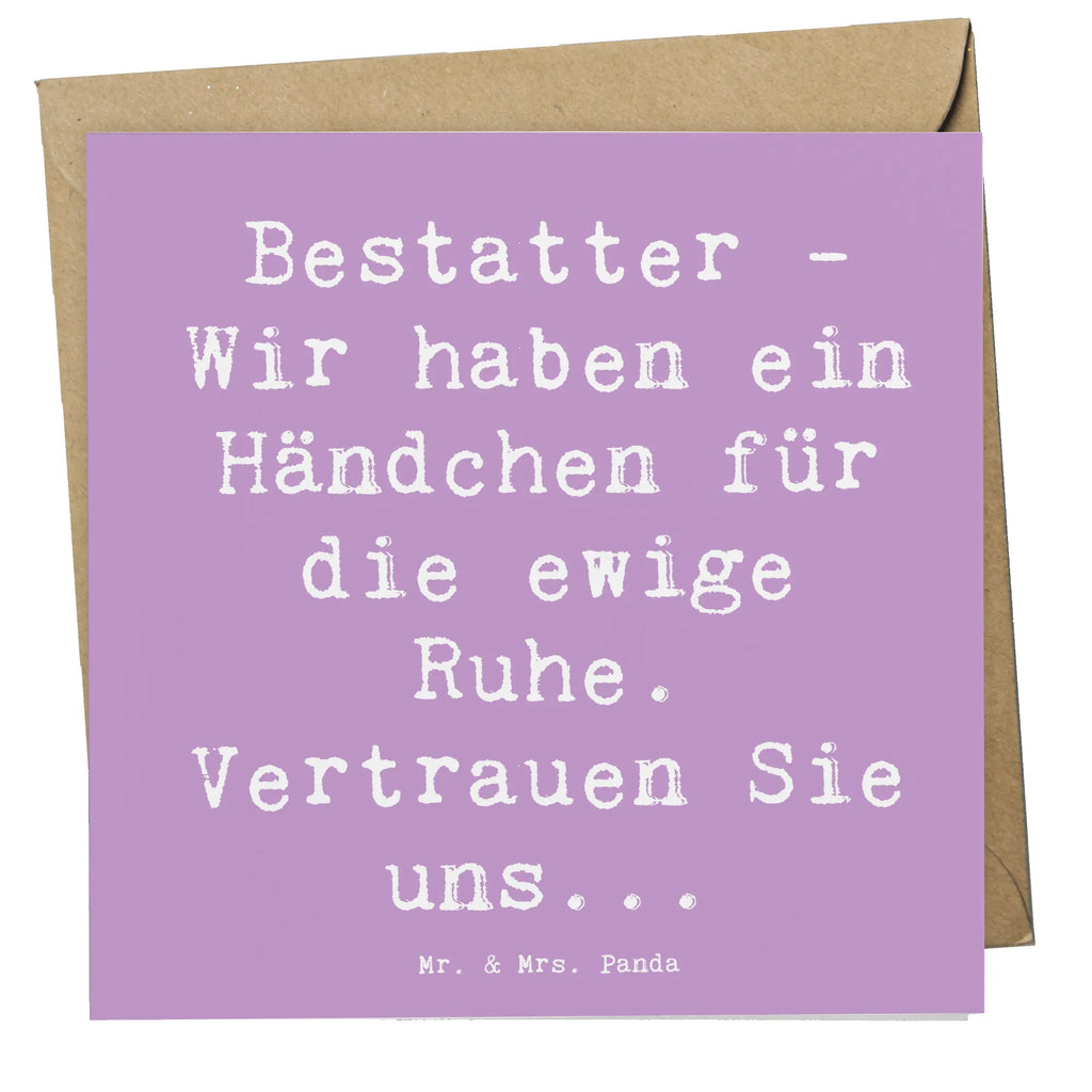 Deluxe Card Saying Bestatter - Wir haben ein Händchen für die ewige Ruhe. Vertrauen Sie uns... Hochwertige Klappkarte, Einladungskarte, Karte, Hochzeitskarte, Hochwertige Grußkarte, Glückwunschkarte, Grußkarte, Geburtstagskarte, Klappkarte, Beruf, Ausbildung, Jubiläum, Abschied, Rente, Kollege, Kollegin, Geschenk, Schenken, Arbeitskollege, Mitarbeiter, Firma, Danke, Dankeschön