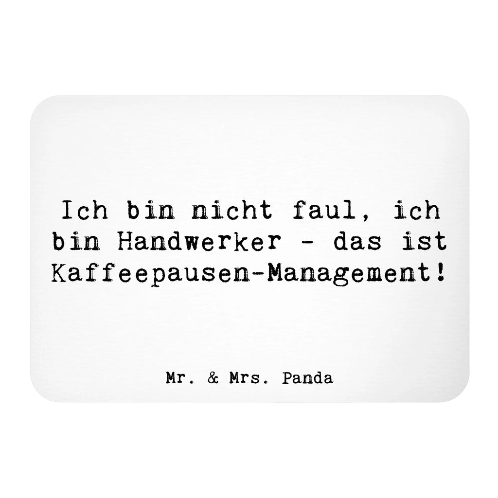 Magnet Spruch Ich bin nicht faul, ich bin Handwerker - das ist Kaffeepausen-Management! Pinnwandmagnet, Notiz Magnet, Souvenir Magnet, Dekomagnet, Whiteboard Magnet, Motivmagnete, Kühlschrank Dekoration, Kühlschrankmagnet, Beruf, Ausbildung, Jubiläum, Abschied, Rente, Kollege, Kollegin, Geschenk, Schenken, Arbeitskollege, Mitarbeiter, Firma, Danke, Dankeschön
