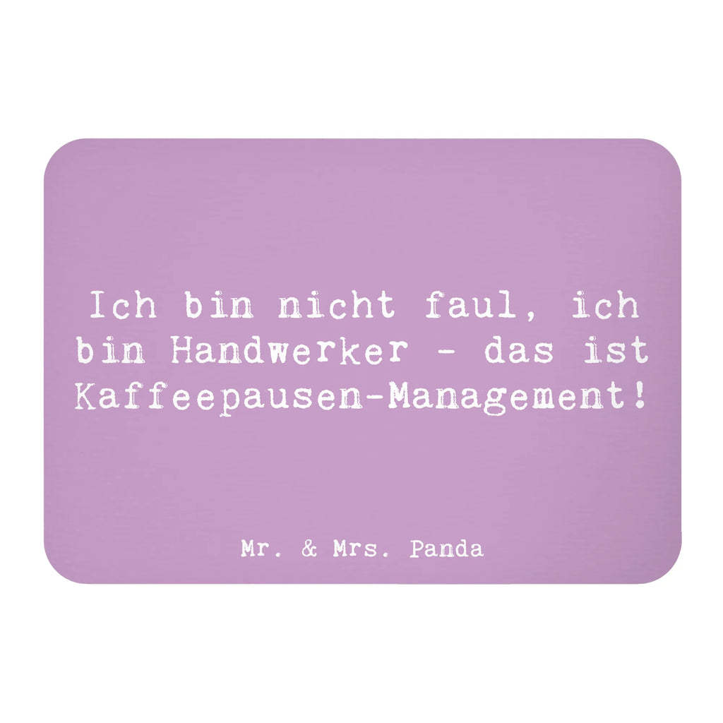 Magnet Spruch Ich bin nicht faul, ich bin Handwerker - das ist Kaffeepausen-Management! Pinnwandmagnet, Notiz Magnet, Souvenir Magnet, Dekomagnet, Whiteboard Magnet, Motivmagnete, Kühlschrank Dekoration, Kühlschrankmagnet, Beruf, Ausbildung, Jubiläum, Abschied, Rente, Kollege, Kollegin, Geschenk, Schenken, Arbeitskollege, Mitarbeiter, Firma, Danke, Dankeschön