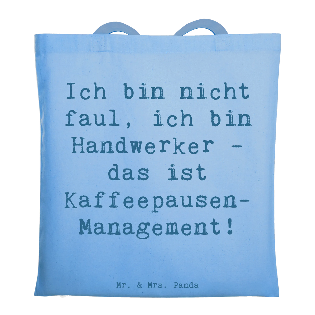 Tragetasche Spruch Ich bin nicht faul, ich bin Handwerker - das ist Kaffeepausen-Management! Stoffbeutel, Strandtasche, Stofftasche, Umhängetasche, Beuteltasche, Tasche, Jutebeutel, Laptoptasche, Einkaufstüte, Einkaufstasche, Schultertasche, Beutel, Badetasche, Tragetasche, Jutetasche, Shopper, Beruf, Ausbildung, Jubiläum, Abschied, Rente, Kollege, Kollegin, Geschenk, Schenken, Arbeitskollege, Mitarbeiter, Firma, Danke, Dankeschön