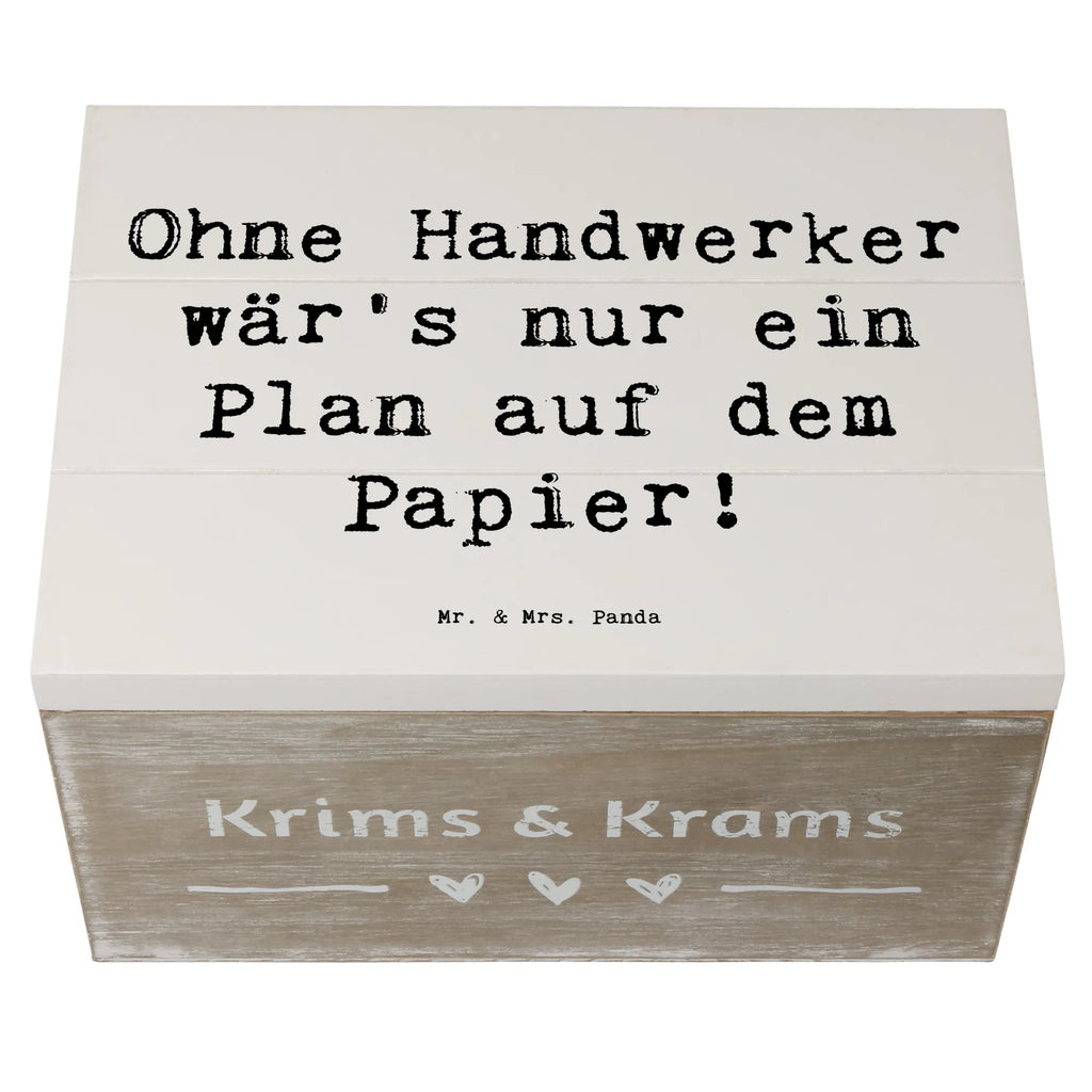 Holzkiste Spruch Ohne Handwerker wär's nur ein Plan auf dem Papier! Holzkiste, Geschenkdose, Aufbewahrungsbox, Erinnerungskiste, Geschenkbox, Erinnerungsbox, Schatulle, Dekokiste, Truhe, Schatzkiste, Kiste, XXL, Beruf, Ausbildung, Jubiläum, Abschied, Rente, Kollege, Kollegin, Geschenk, Schenken, Arbeitskollege, Mitarbeiter, Firma, Danke, Dankeschön