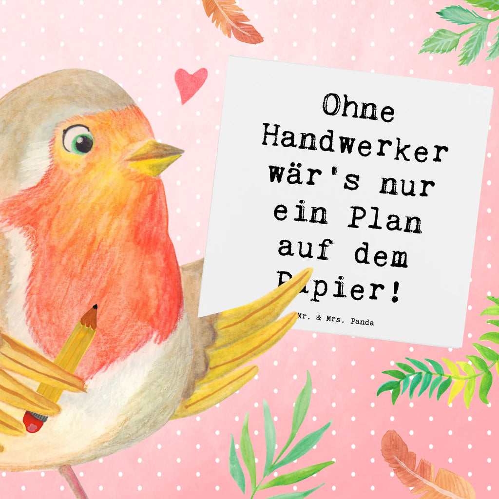 Deluxe Card Saying Ohne Handwerker wär's nur ein Plan auf dem Papier! Karte, Glückwunschkarte, Hochwertige Grußkarte, Hochwertige Klappkarte, Hochzeitskarte, Klappkarte, Geburtstagskarte, Einladungskarte, Grußkarte, Beruf, Ausbildung, Jubiläum, Abschied, Rente, Kollege, Kollegin, Geschenk, Schenken, Arbeitskollege, Mitarbeiter, Firma, Danke, Dankeschön