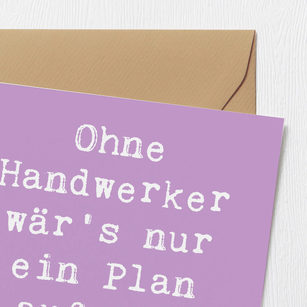 Deluxe Card Saying Ohne Handwerker wär's nur ein Plan auf dem Papier! Karte, Glückwunschkarte, Hochwertige Grußkarte, Hochwertige Klappkarte, Hochzeitskarte, Klappkarte, Geburtstagskarte, Einladungskarte, Grußkarte, Beruf, Ausbildung, Jubiläum, Abschied, Rente, Kollege, Kollegin, Geschenk, Schenken, Arbeitskollege, Mitarbeiter, Firma, Danke, Dankeschön