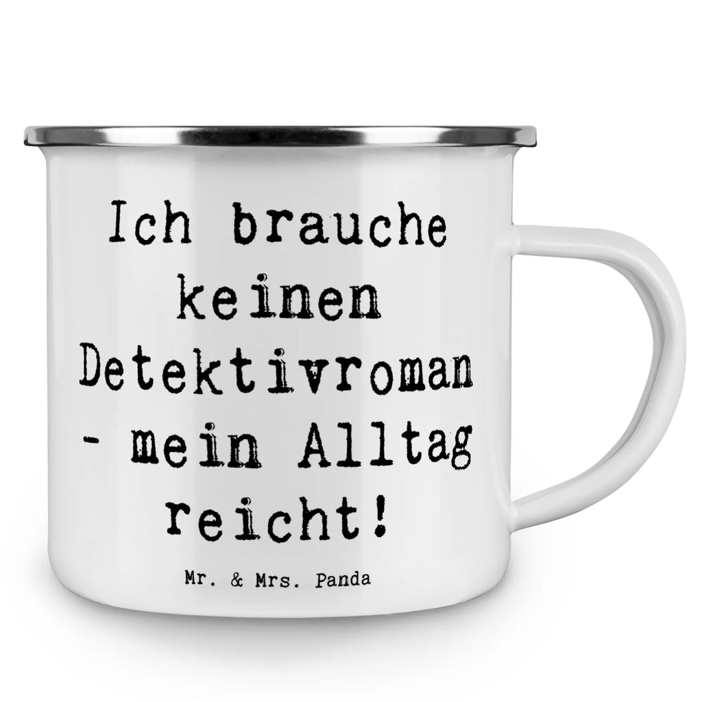 Enamel camping mug Saying Ich brauche keinen Detektivroman - mein Alltag reicht! Tasse Camping, Metall Tasse, Outdoor Tasse, Tasse Emaille, Campingbecher, Emaille Tasse, Emailletasse, Emaille Trinkbecher, Emaille Tassen, Blechtasse, Camping Tassen, Edelstahl Trinkbecher, Emaille Becher, Metalltasse für Camping, Metalltasse, Emaille Tasse Camping, Trinkbecher, Campingtassen, Camping Tasse Metall, Blechtassen, Outdoor Becher, Blechtasse Outdoor, Camping Tasse Emaille, Campingtasse, Emaille Campingbecher, Camping Becher Edelstahl, Camping Becher, Kaffee Blechtasse, Camping Tassen Emaille, Emaille Becher Camping, Beruf, Ausbildung, Jubiläum, Abschied, Rente, Kollege, Kollegin, Geschenk, Schenken, Arbeitskollege, Mitarbeiter, Firma, Danke, Dankeschön