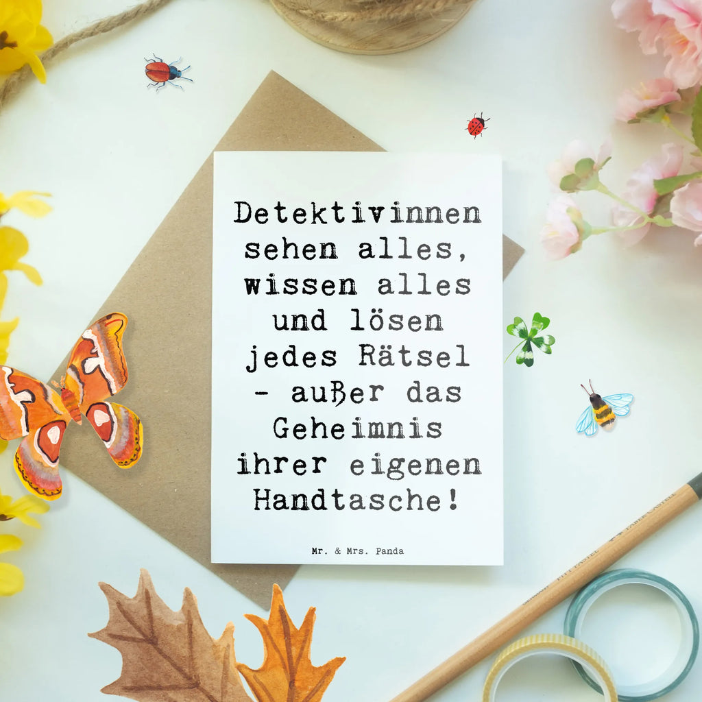 Grußkarte Spruch Detektivinnen sehen alles, wissen alles und lösen jedes Rätsel - außer das Geheimnis ihrer eigenen Handtasche! Glückwunschkarte, Hochzeitskarte, Grußkarte, Einladungskarte, Ansichtskarten, Klappkarte, Geburtstagskarte, Karte, Beruf, Ausbildung, Jubiläum, Abschied, Rente, Kollege, Kollegin, Geschenk, Schenken, Arbeitskollege, Mitarbeiter, Firma, Danke, Dankeschön