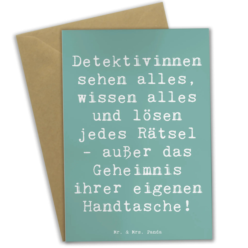 Grußkarte Spruch Detektivinnen sehen alles, wissen alles und lösen jedes Rätsel - außer das Geheimnis ihrer eigenen Handtasche! Glückwunschkarte, Hochzeitskarte, Grußkarte, Einladungskarte, Ansichtskarten, Klappkarte, Geburtstagskarte, Karte, Beruf, Ausbildung, Jubiläum, Abschied, Rente, Kollege, Kollegin, Geschenk, Schenken, Arbeitskollege, Mitarbeiter, Firma, Danke, Dankeschön