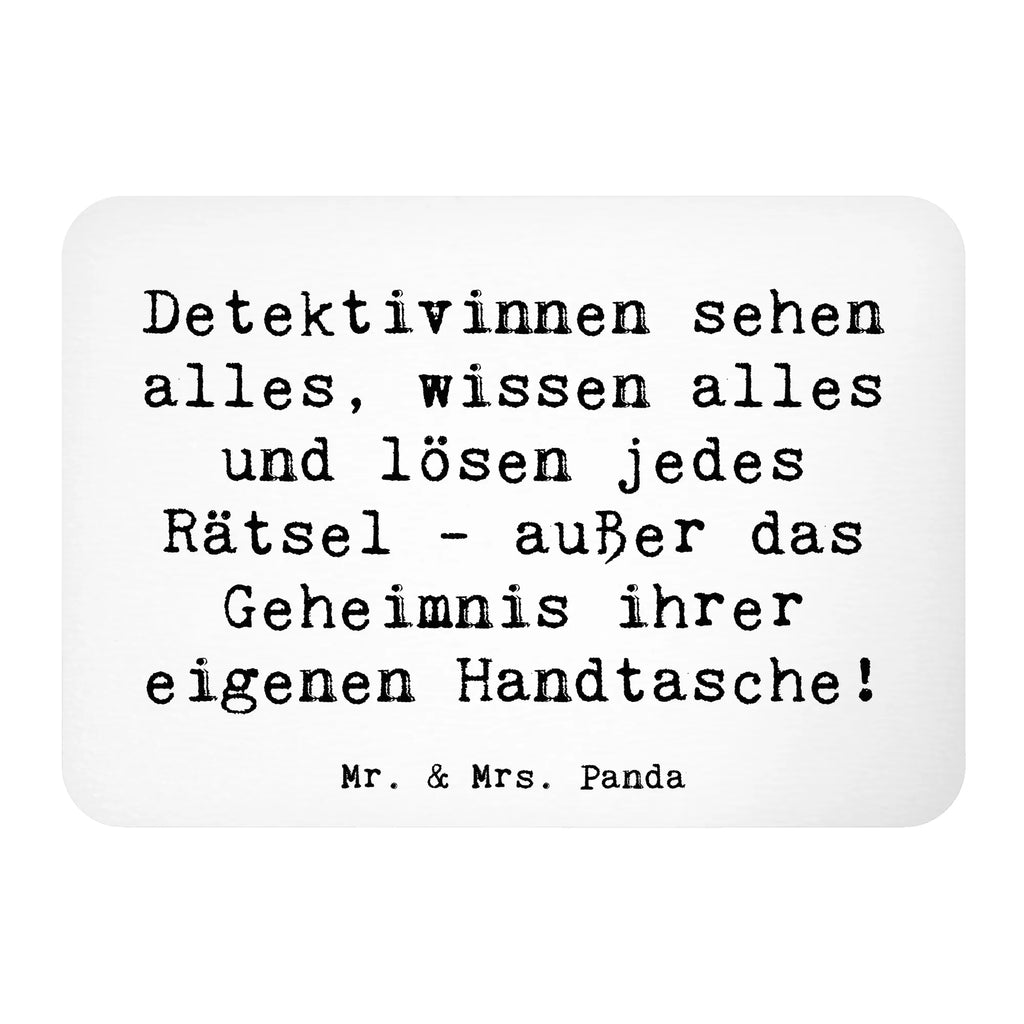 Magnet Spruch Detektivinnen sehen alles, wissen alles und lösen jedes Rätsel - außer das Geheimnis ihrer eigenen Handtasche! Kühlschrank Dekoration, Pinnwandmagnet, Whiteboard Magnet, Notiz Magnet, Kühlschrankmagnet, Motivmagnete, Souvenir Magnet, Dekomagnet, Beruf, Ausbildung, Jubiläum, Abschied, Rente, Kollege, Kollegin, Geschenk, Schenken, Arbeitskollege, Mitarbeiter, Firma, Danke, Dankeschön