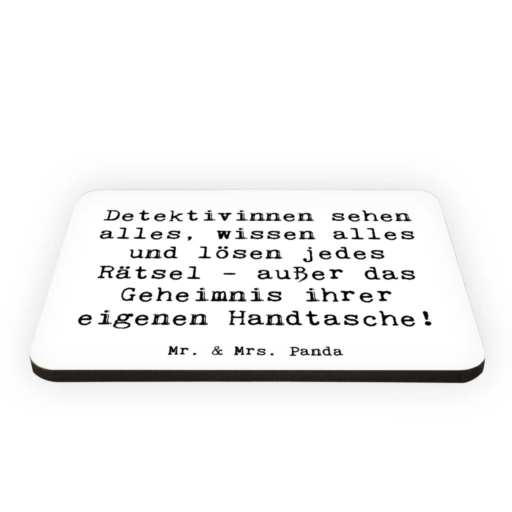 Magnet Spruch Detektivinnen sehen alles, wissen alles und lösen jedes Rätsel - außer das Geheimnis ihrer eigenen Handtasche! Kühlschrank Dekoration, Pinnwandmagnet, Whiteboard Magnet, Notiz Magnet, Kühlschrankmagnet, Motivmagnete, Souvenir Magnet, Dekomagnet, Beruf, Ausbildung, Jubiläum, Abschied, Rente, Kollege, Kollegin, Geschenk, Schenken, Arbeitskollege, Mitarbeiter, Firma, Danke, Dankeschön