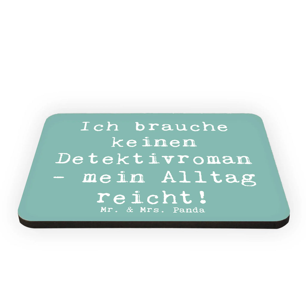 Magnet Spruch Ich brauche keinen Detektivroman - mein Alltag reicht! Notiz Magnet, Motivmagnete, Souvenir Magnet, Kühlschrank Dekoration, Whiteboard Magnet, Pinnwandmagnet, Dekomagnet, Kühlschrankmagnet, Beruf, Ausbildung, Jubiläum, Abschied, Rente, Kollege, Kollegin, Geschenk, Schenken, Arbeitskollege, Mitarbeiter, Firma, Danke, Dankeschön