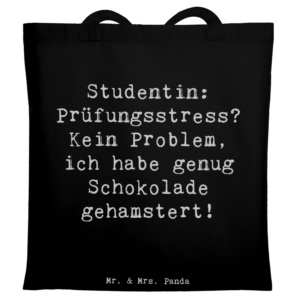 Tragetasche Spruch Studentin: Prüfungsstress? Kein Problem, ich habe genug Schokolade gehamstert! Beuteltasche, Jutebeutel, Einkaufstasche, Umhängetasche, Tragetasche, Stofftasche, Beutel, Jutetasche, Stoffbeutel, Badetasche, Shopper, Tasche, Laptoptasche, Schultertasche, Strandtasche, Einkaufstüte, Beruf, Ausbildung, Jubiläum, Abschied, Rente, Kollege, Kollegin, Geschenk, Schenken, Arbeitskollege, Mitarbeiter, Firma, Danke, Dankeschön